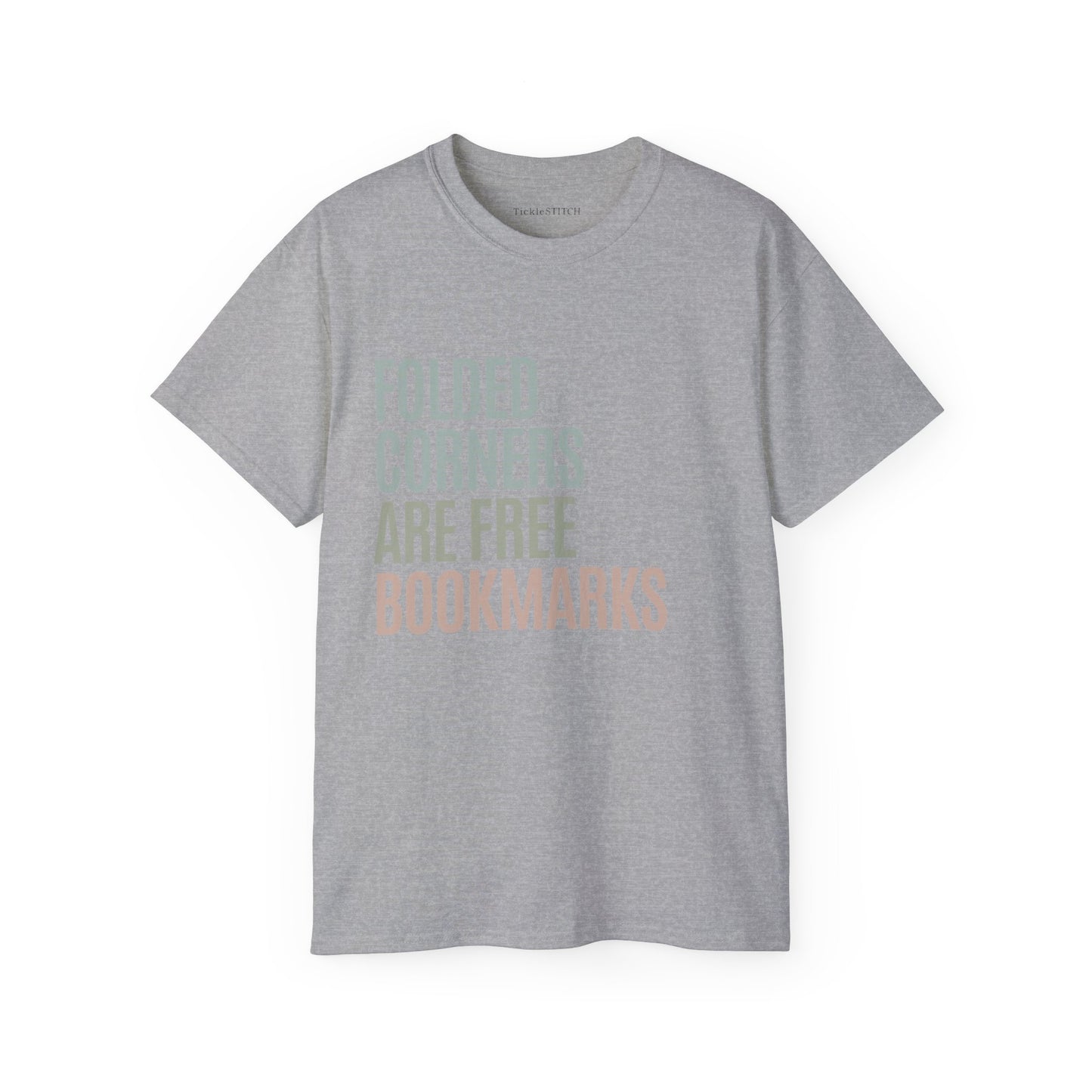 Witty Bookworm Apparel: Folded Corners Are Free Bookmarks Humor Gift