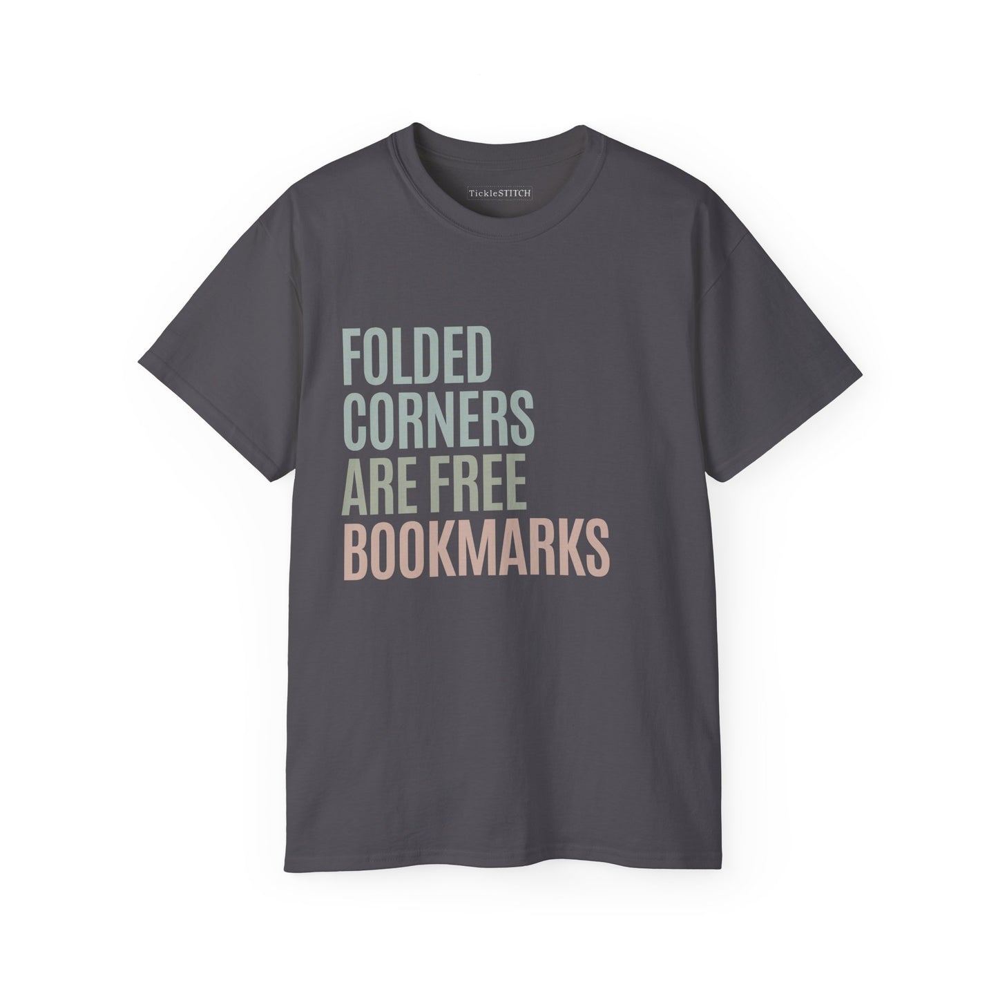 Witty Bookworm Apparel: Folded Corners Are Free Bookmarks Humor Gift