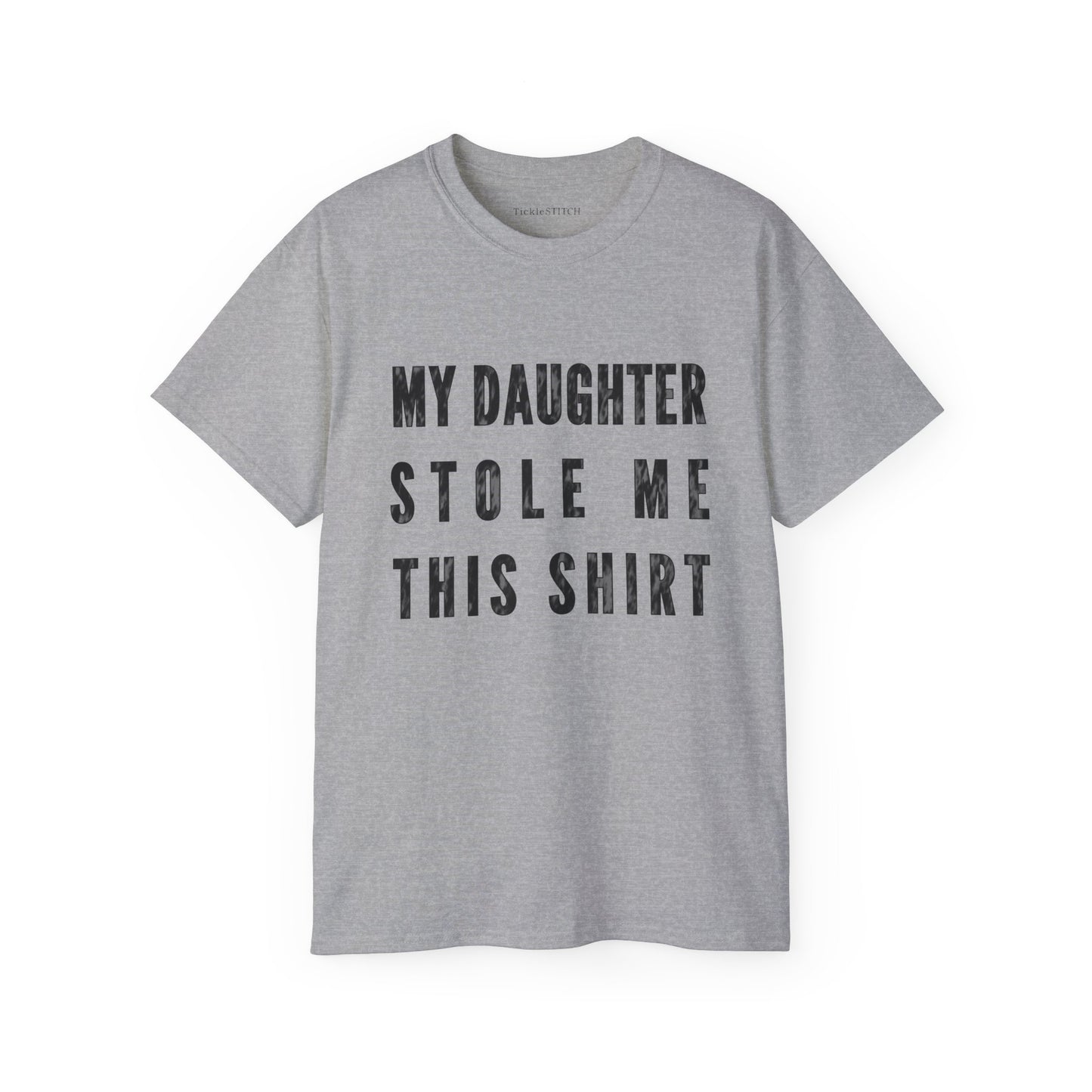 Funny Dad Stolen Shirt by Daughter – Hilarious Father Daughter Gift