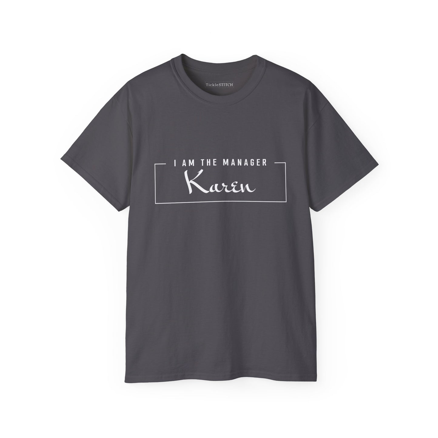 I Am The Manager Karen, Dear Karen Shirt, Gifts for Karen