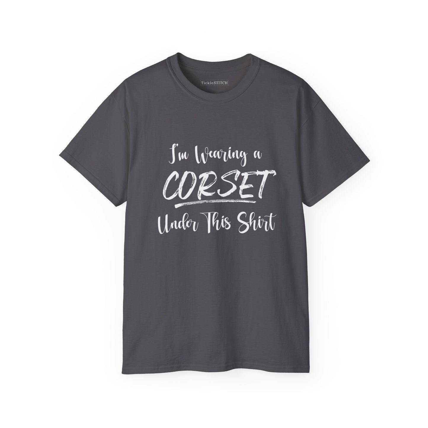 I'm Wearing a Corset Under This Shirt Vintage Style Humor Apparel