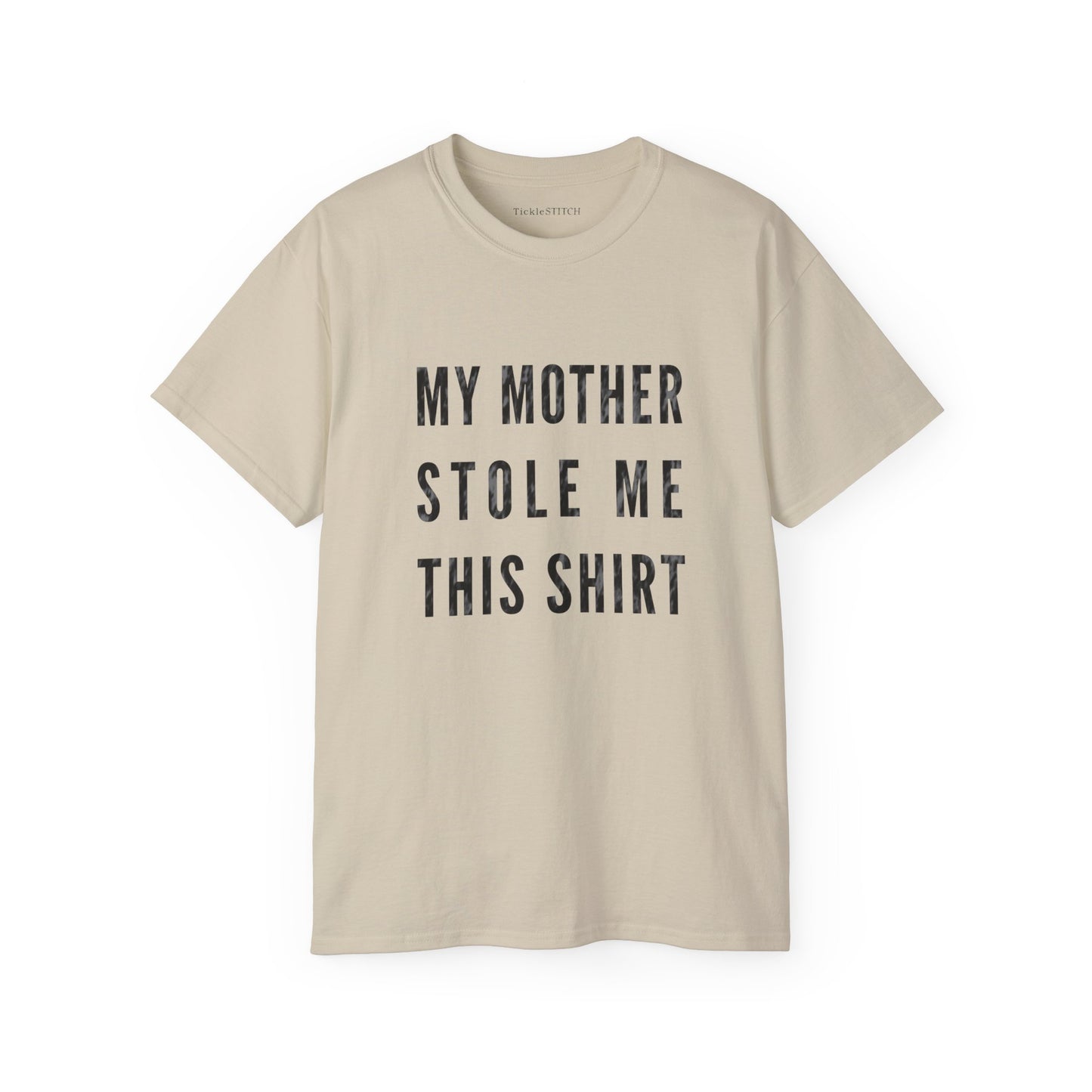 My Mom Stole Me This Funny Shirt – Hilarious Family Humor Gift Tee