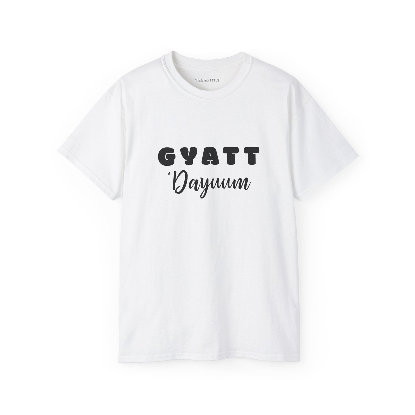 Gyatt Dayum Apparel – Funny Gen Z Slang Humor Booty Tee