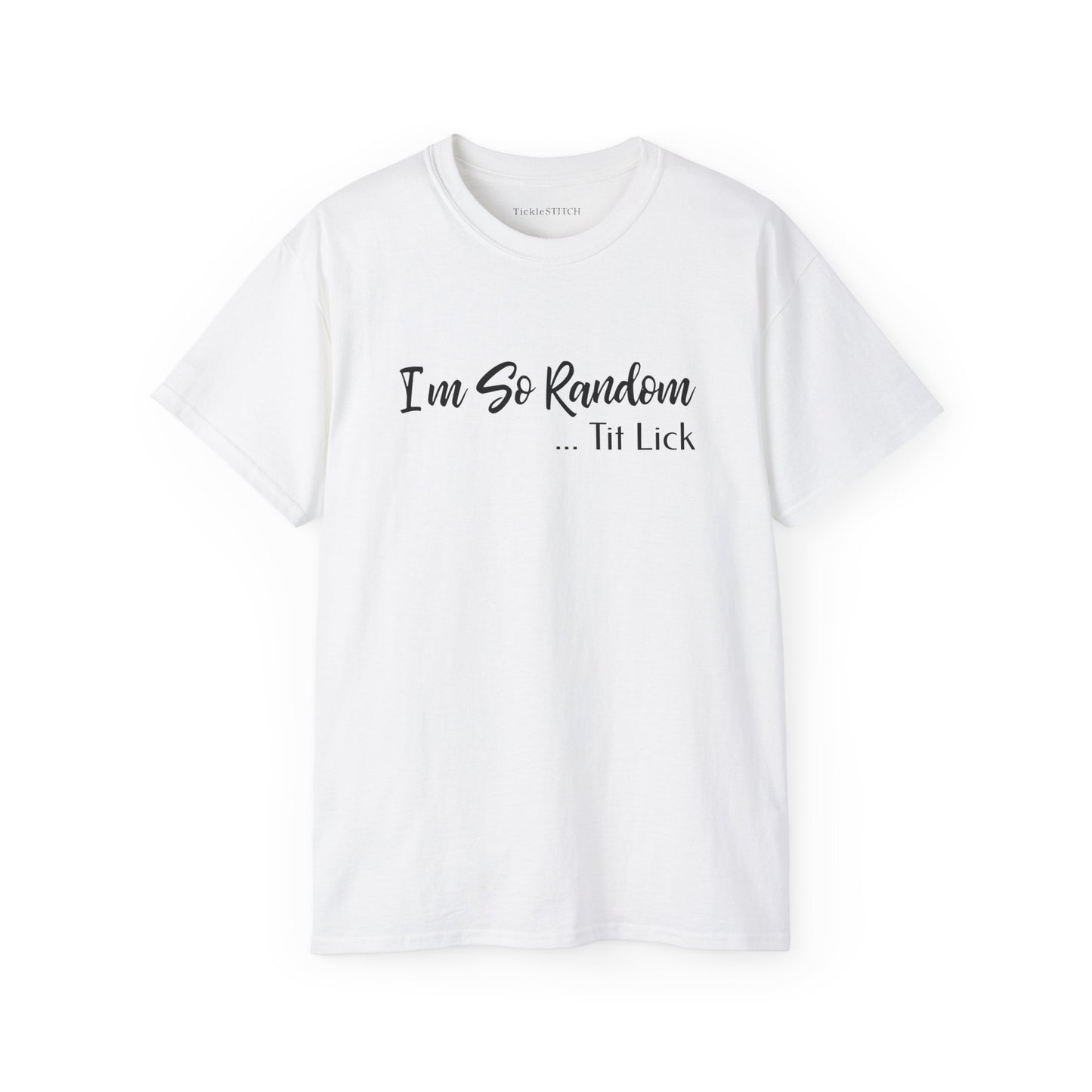 So Random Tit Lick Adult Novelty Shirt – Hilarious Vulgar Humor Tee