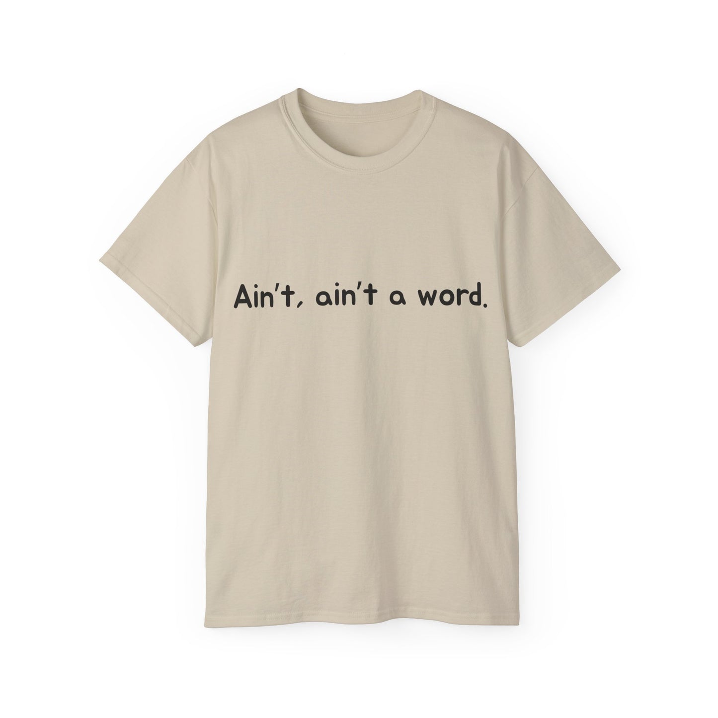 Witty "Ain't Ain't A Word" Language Tee | Humorous Slang Apparel
