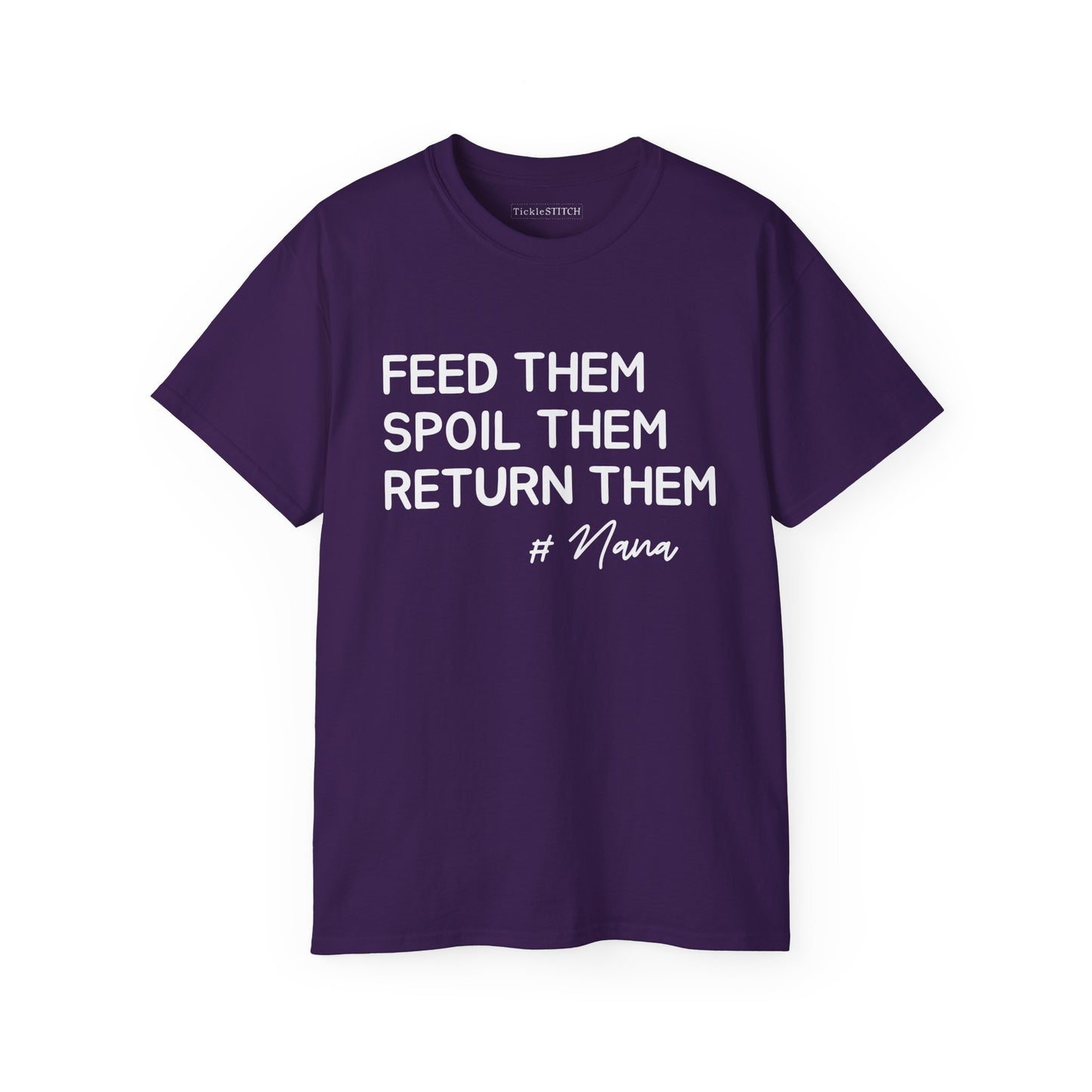Funny Nana Shirt: Spoil Grandkids, Then Return Them – Humorous Gift