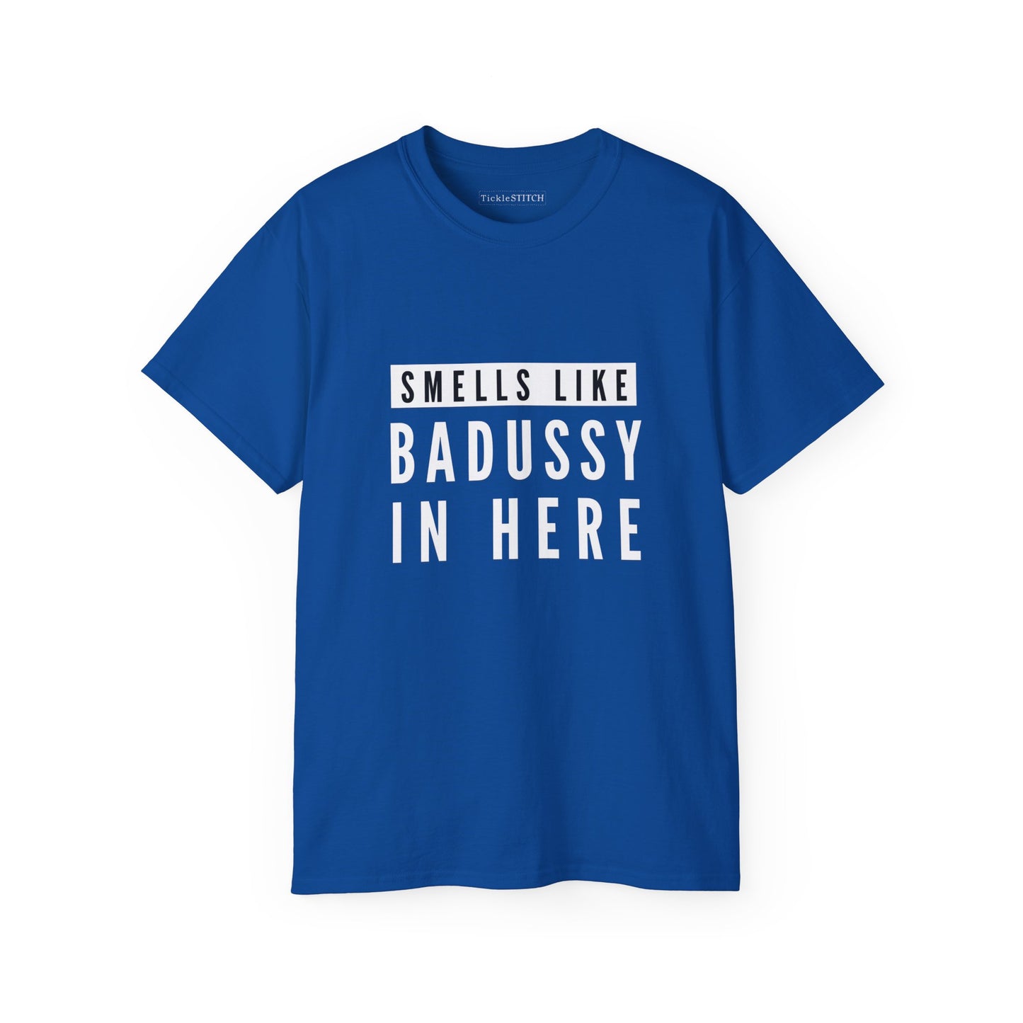 Smells Like Badussy Explicit Humor Tee – Vulgar Adult Statement Shirt