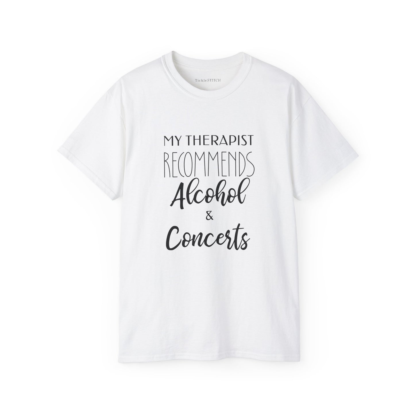 Humorous Therapist Advice Tee: Alcohol, Concerts & Live Music Apparel