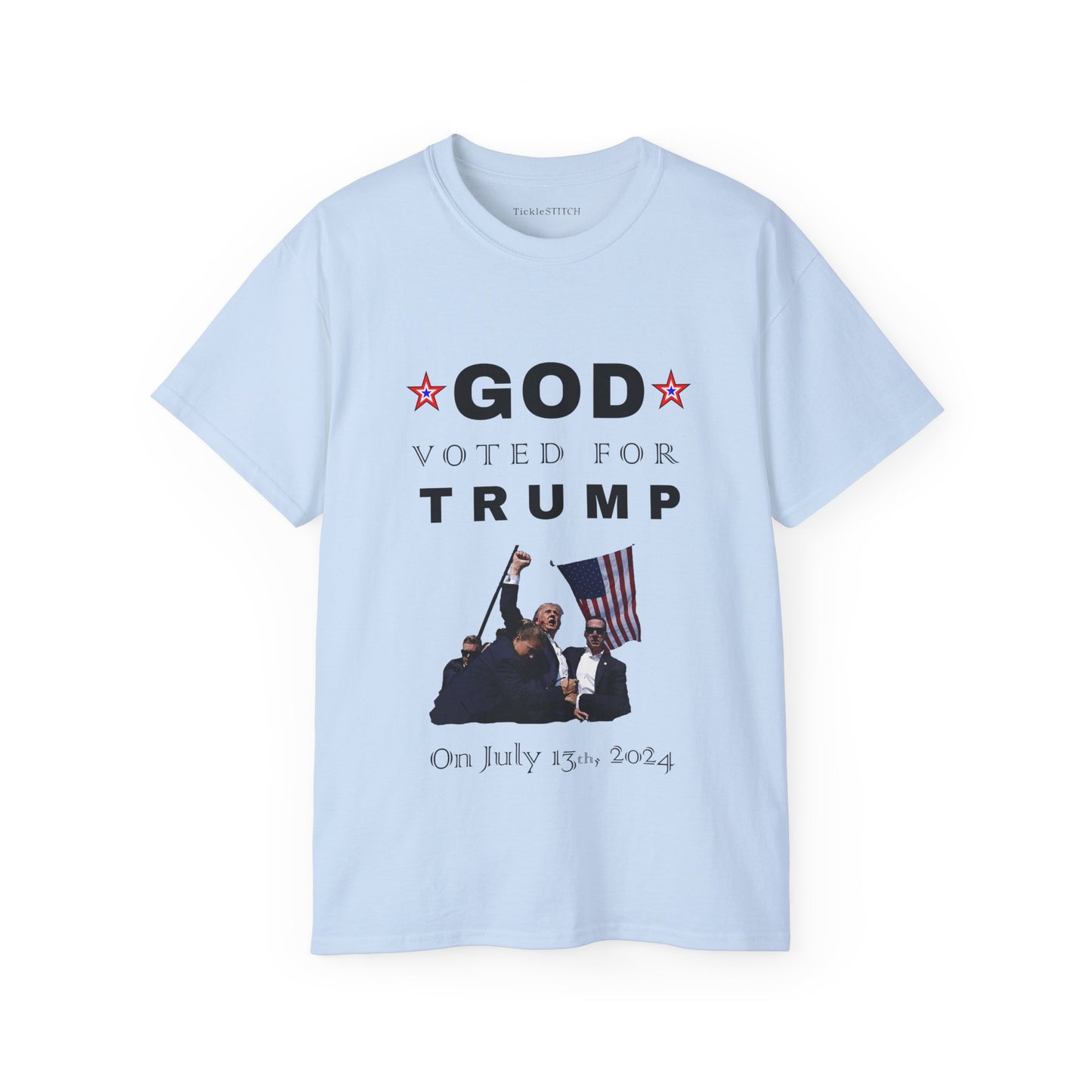 God Voted Trump July 13th – Patriot Conservative Pro-USA Statement Tee