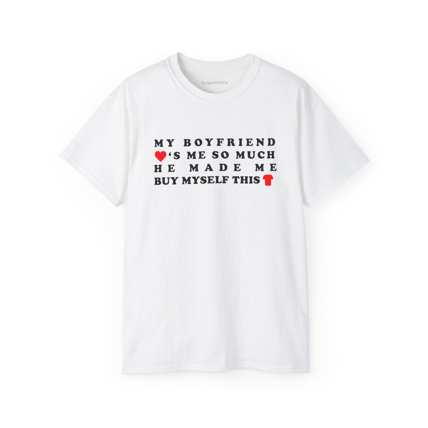 Boyfriend Made Me Buy This Shirt – Hilarious Relationship Humor Tee