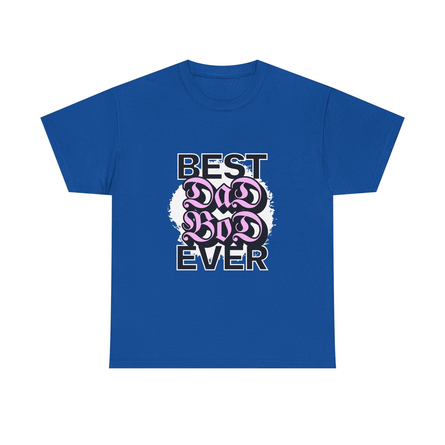Celebrate Your Dad Bod Pride with This Best Dad Bod Ever Shirt