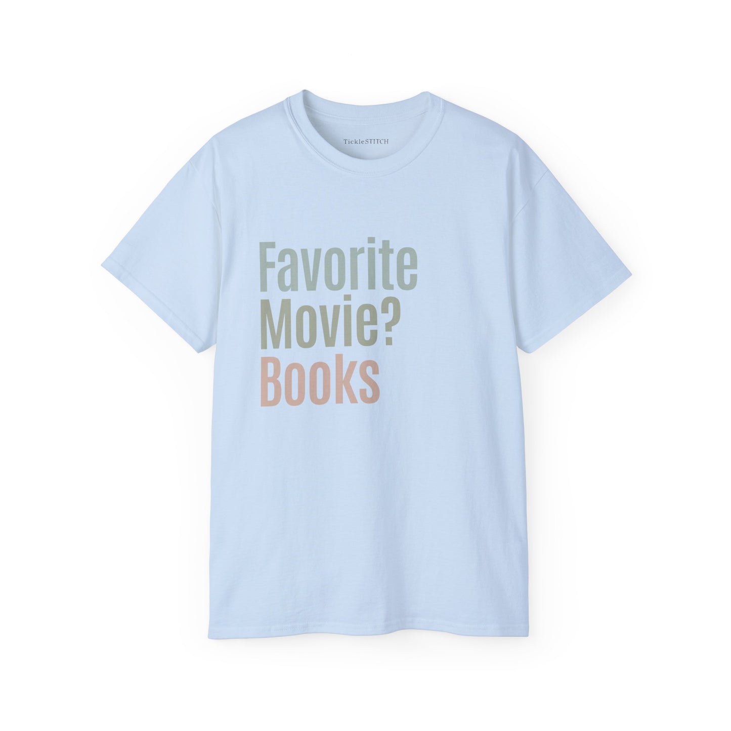 Books Over Movies Humor Tee – Clever Reading Fan Apparel