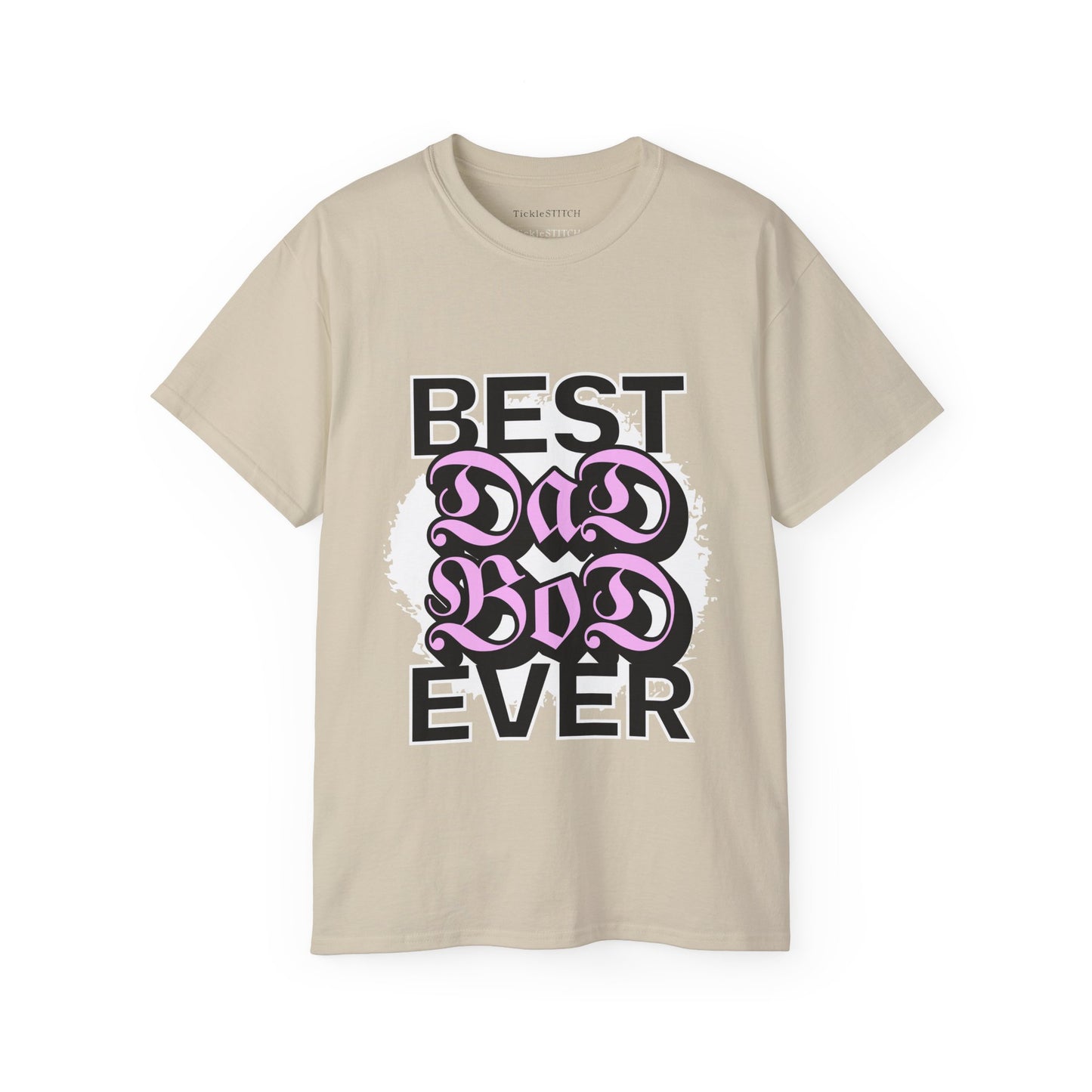 Best Dad Bod Ever T-Shirt | Confident Father Figure Humor Apparel
