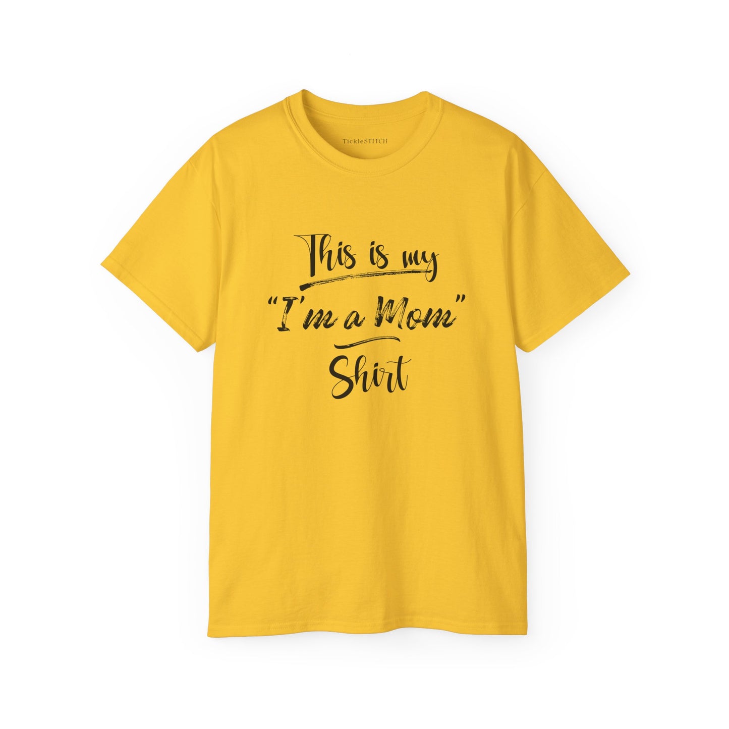 Hilarious 'I'm a Mom' Shirt – Trendy Motherhood Apparel & New Parent