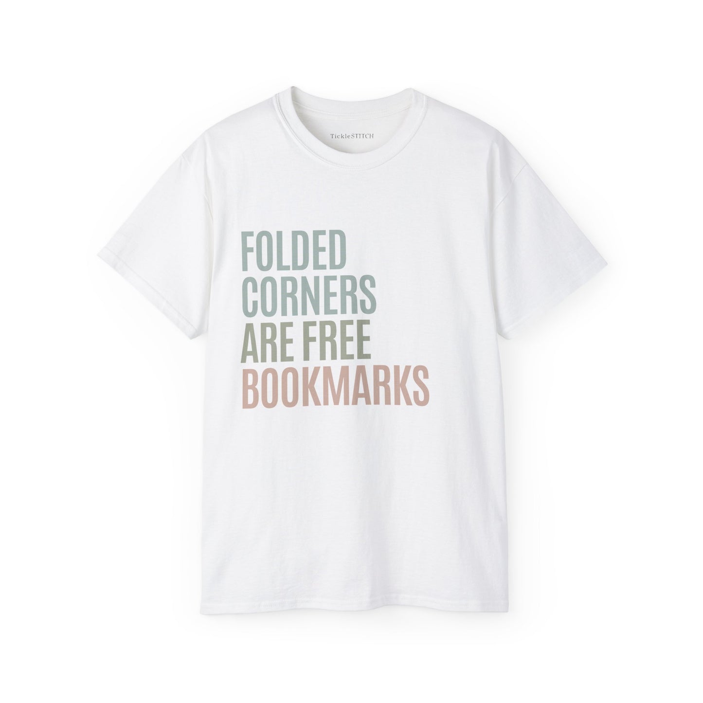 Witty Bookworm Apparel: Folded Corners Are Free Bookmarks Humor Gift