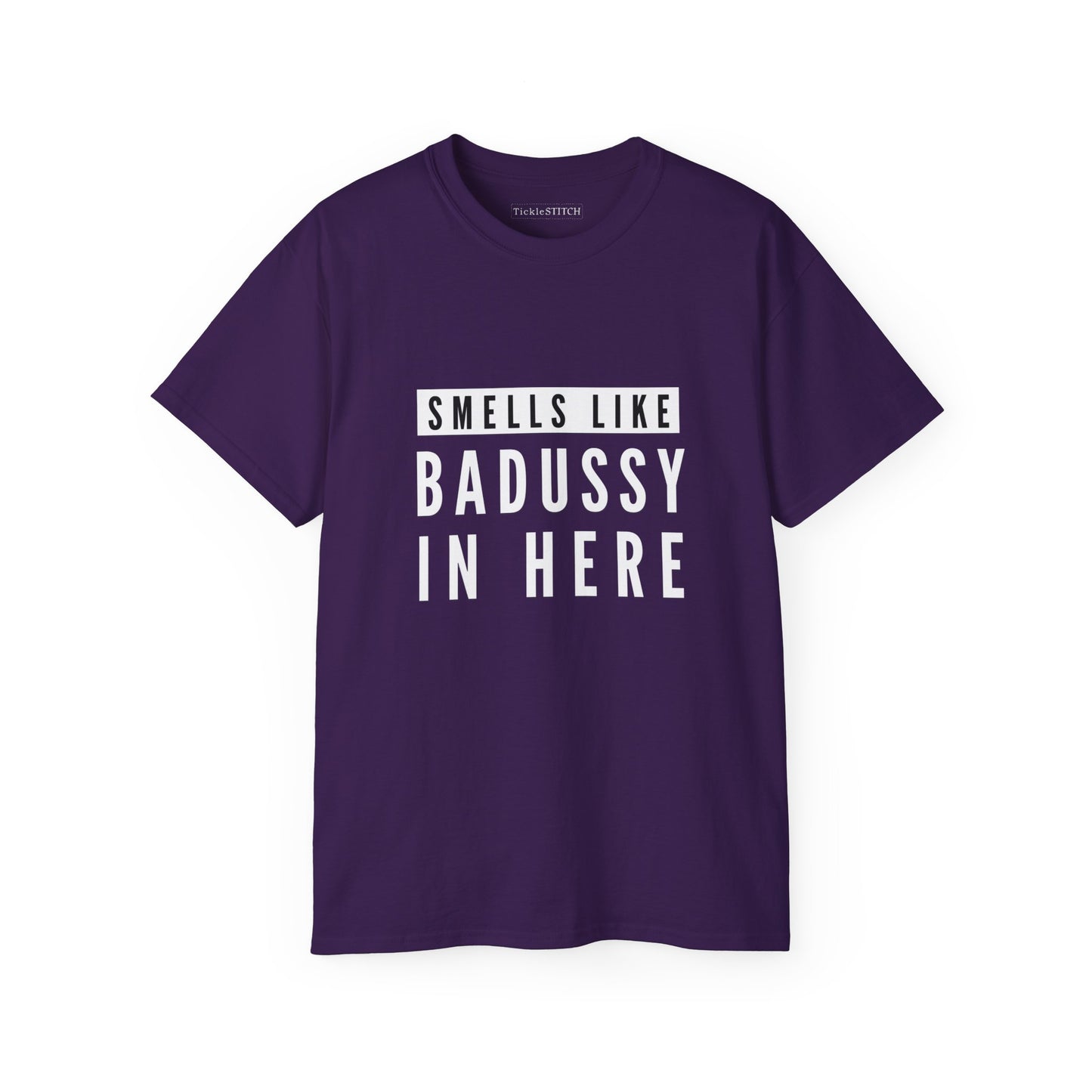 Smells Like Badussy Explicit Humor Tee – Vulgar Adult Statement Shirt
