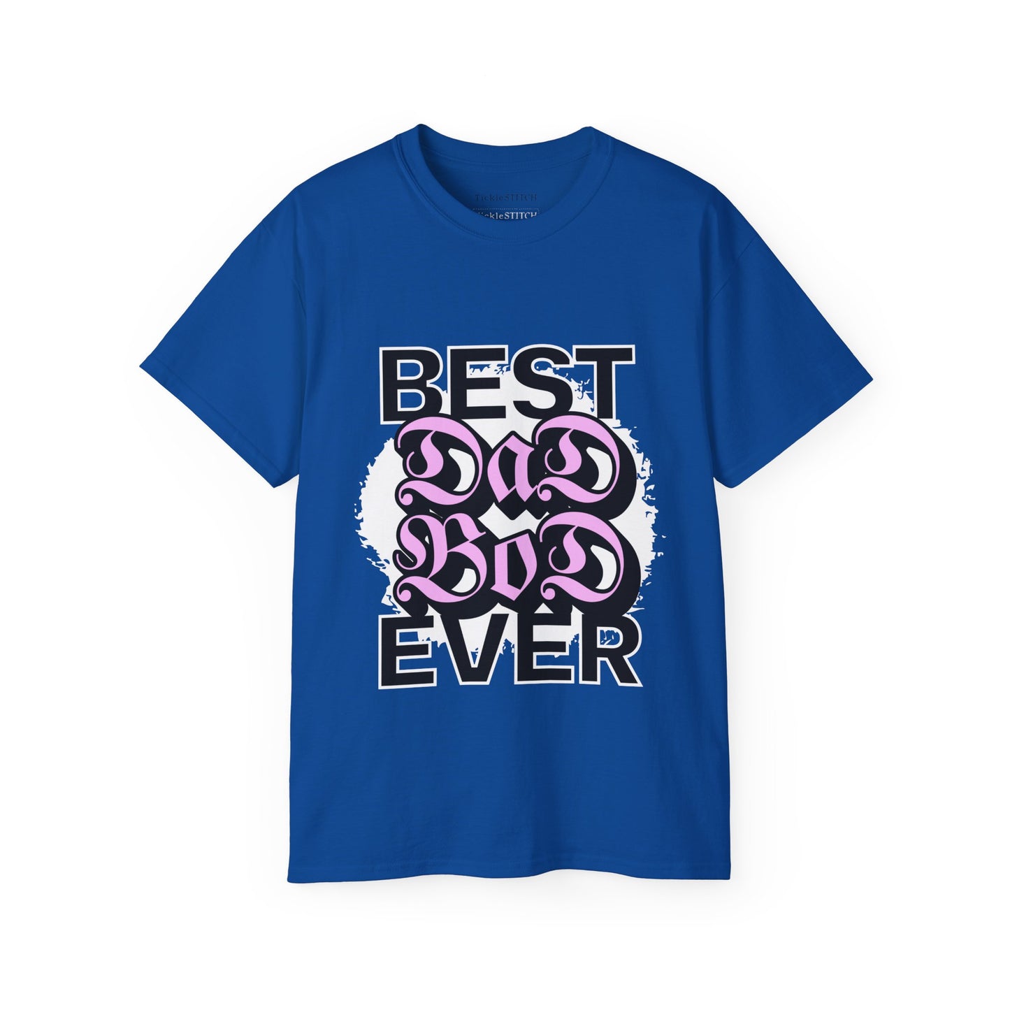 Best Dad Bod Ever T-Shirt | Confident Father Figure Humor Apparel