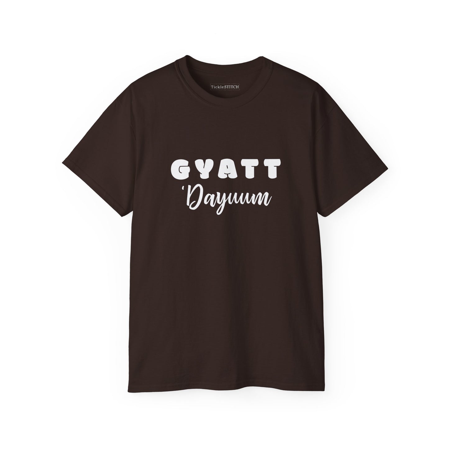 Gyatt Dayum Apparel – Funny Gen Z Slang Humor Booty Tee