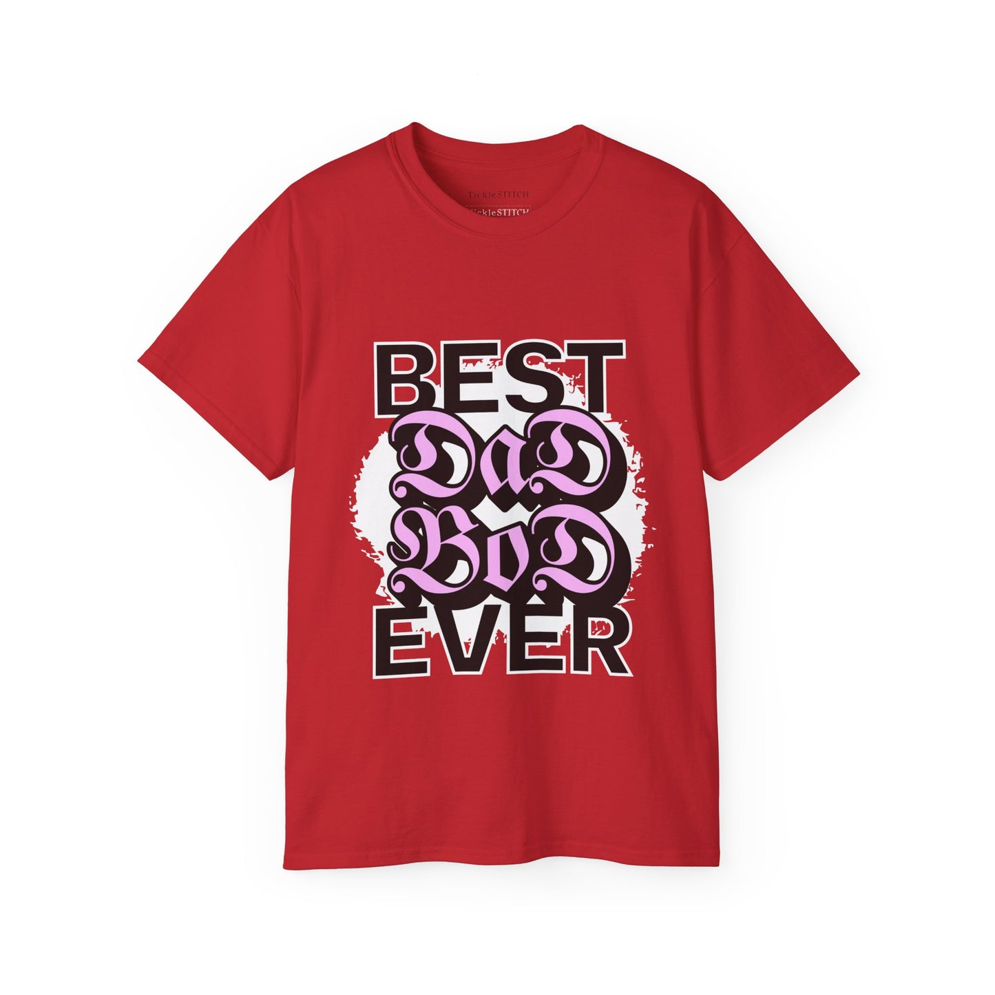 Best Dad Bod Ever T-Shirt | Confident Father Figure Humor Apparel