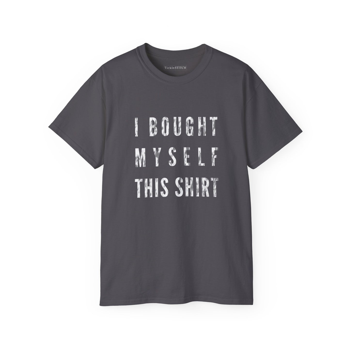 Independent Spirit Tee: 'I Bought Myself This Shirt' Humor Apparel