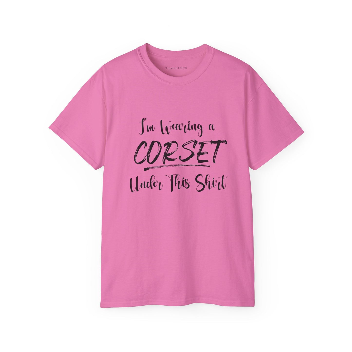 I'm Wearing a Corset Under This Shirt Vintage Style Humor Apparel