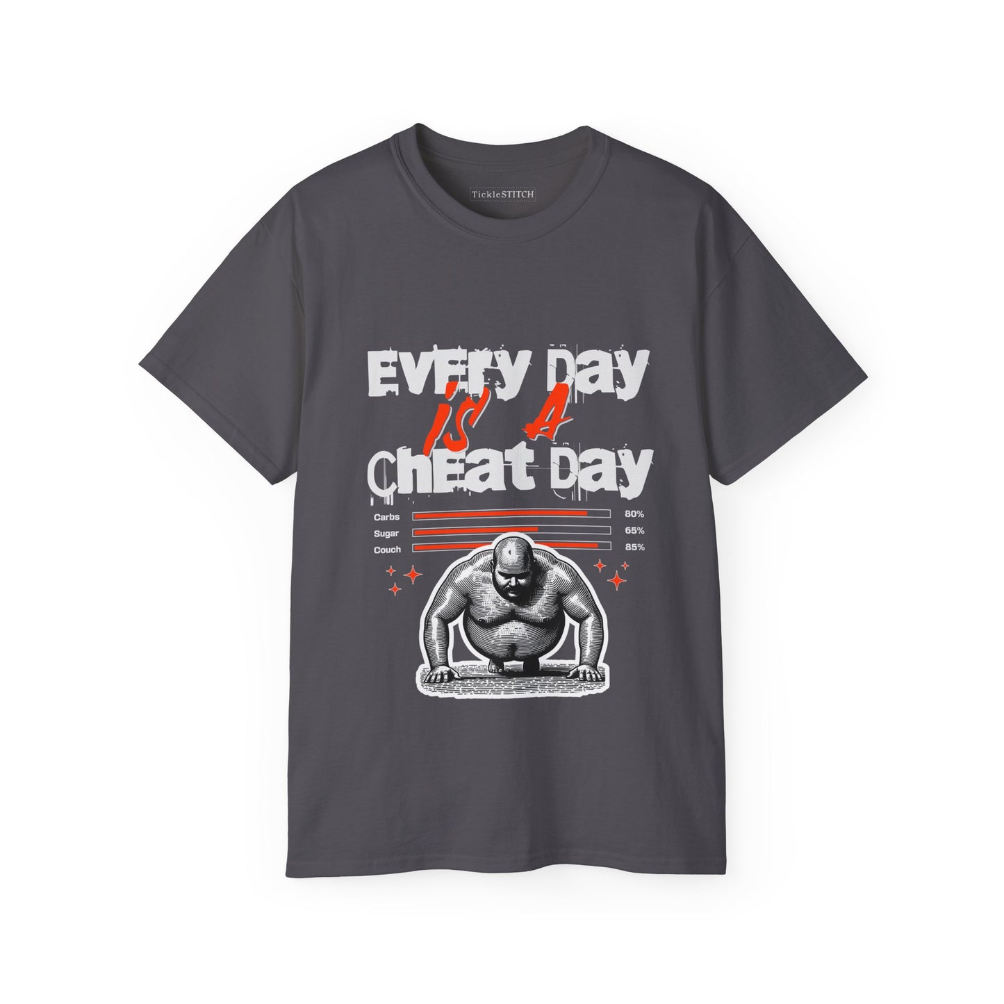 Every Day Is A Cheat Day: Funny Gym & Foodie Workout Humor Tee