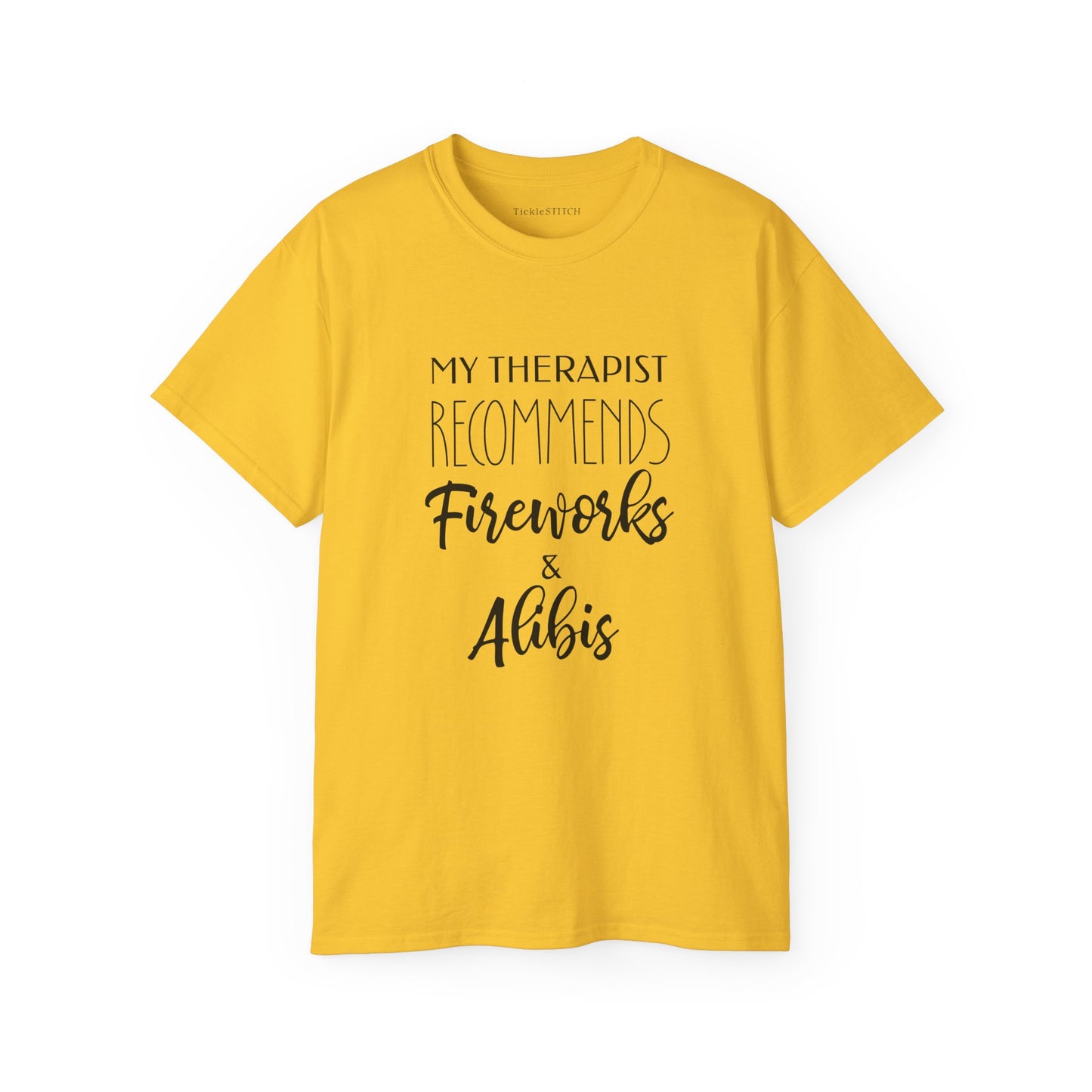 Therapist Recommends Fireworks & Alibis Funny Independence Day Shirt
