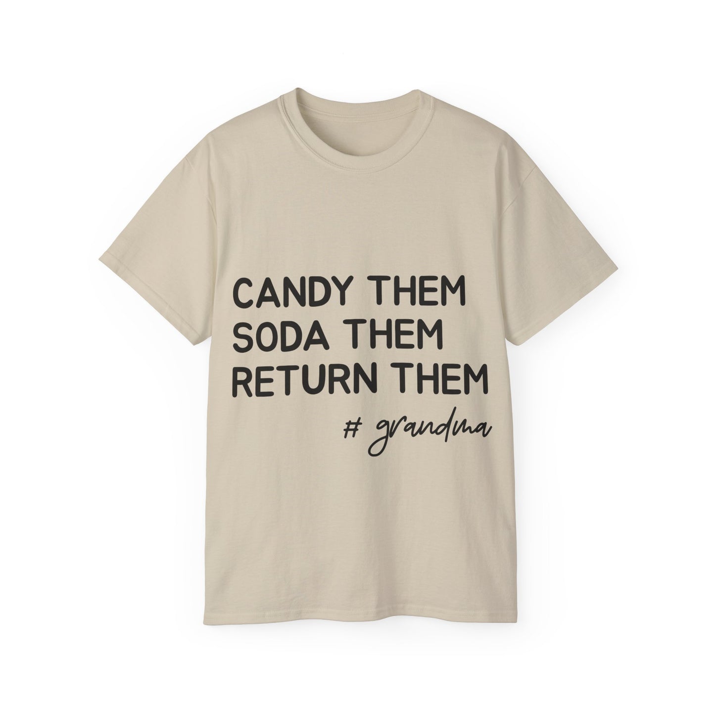 Candy Them, Soda Them, Return Them, #Grandma