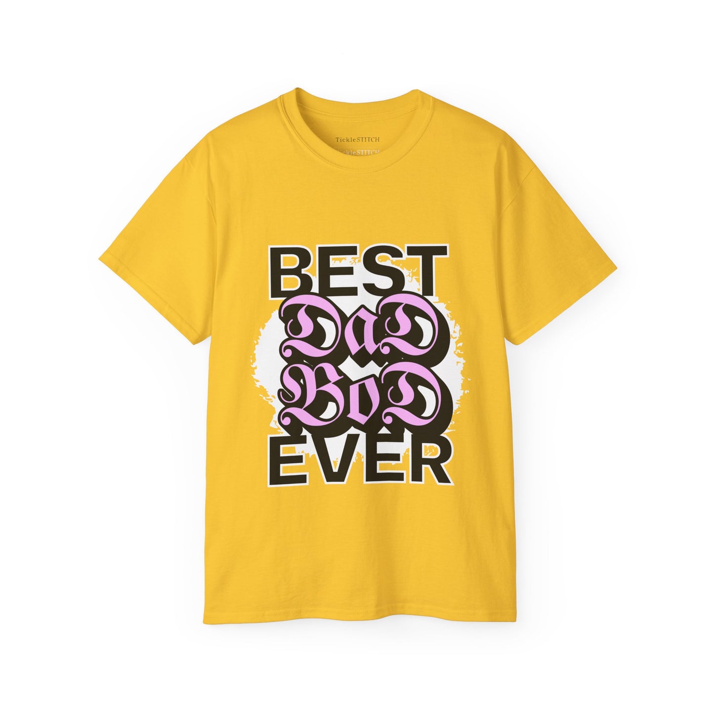 Best Dad Bod Ever T-Shirt | Confident Father Figure Humor Apparel