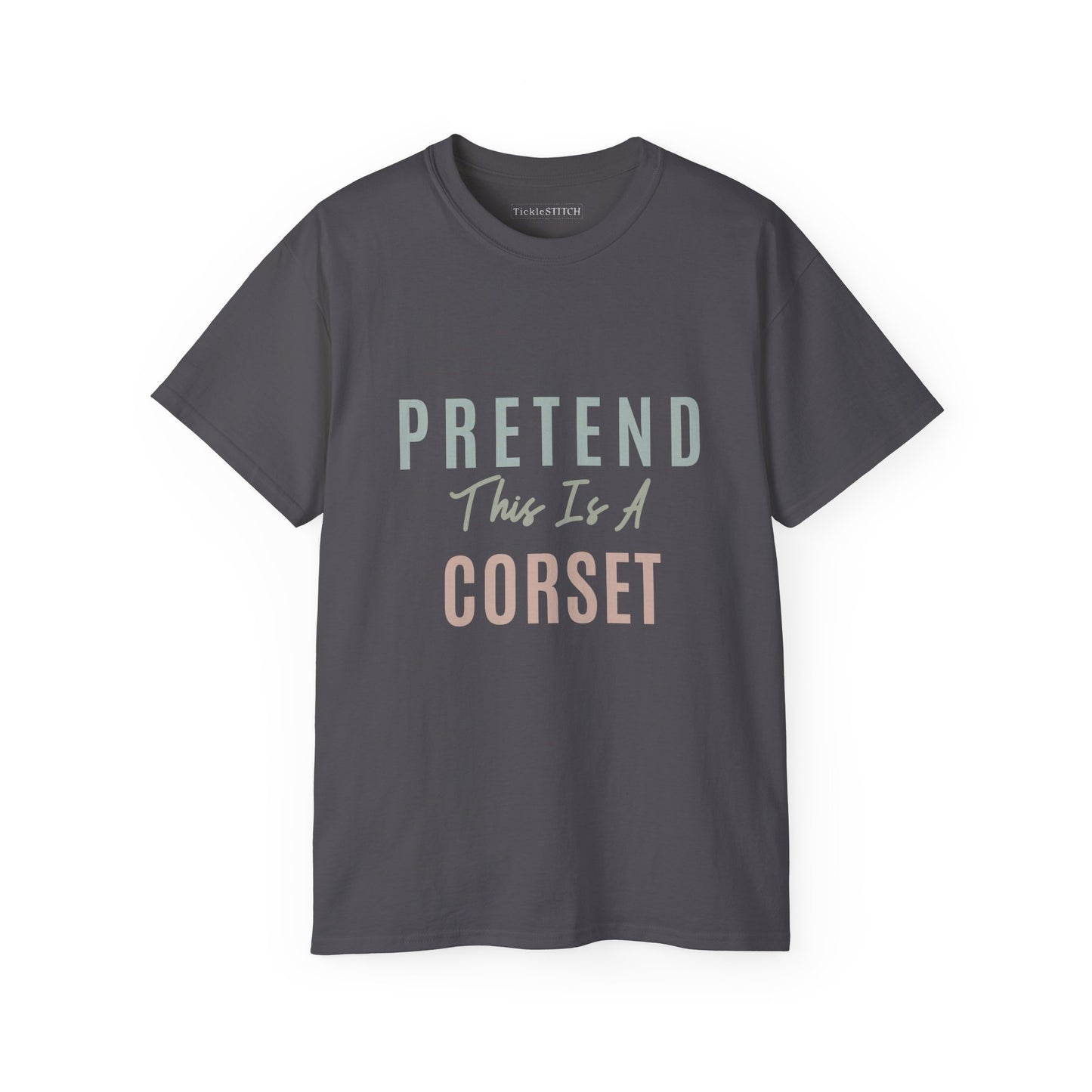 Pretend Corset Fun Tee – Humorous Renaissance Faire Costume Apparel