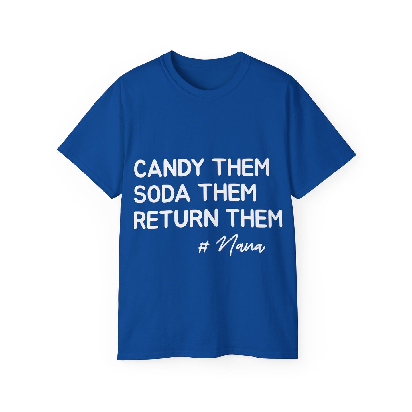 Funny Nana Shirt: Spoil Grandkids, Return Them – Grandparent Gift Tee