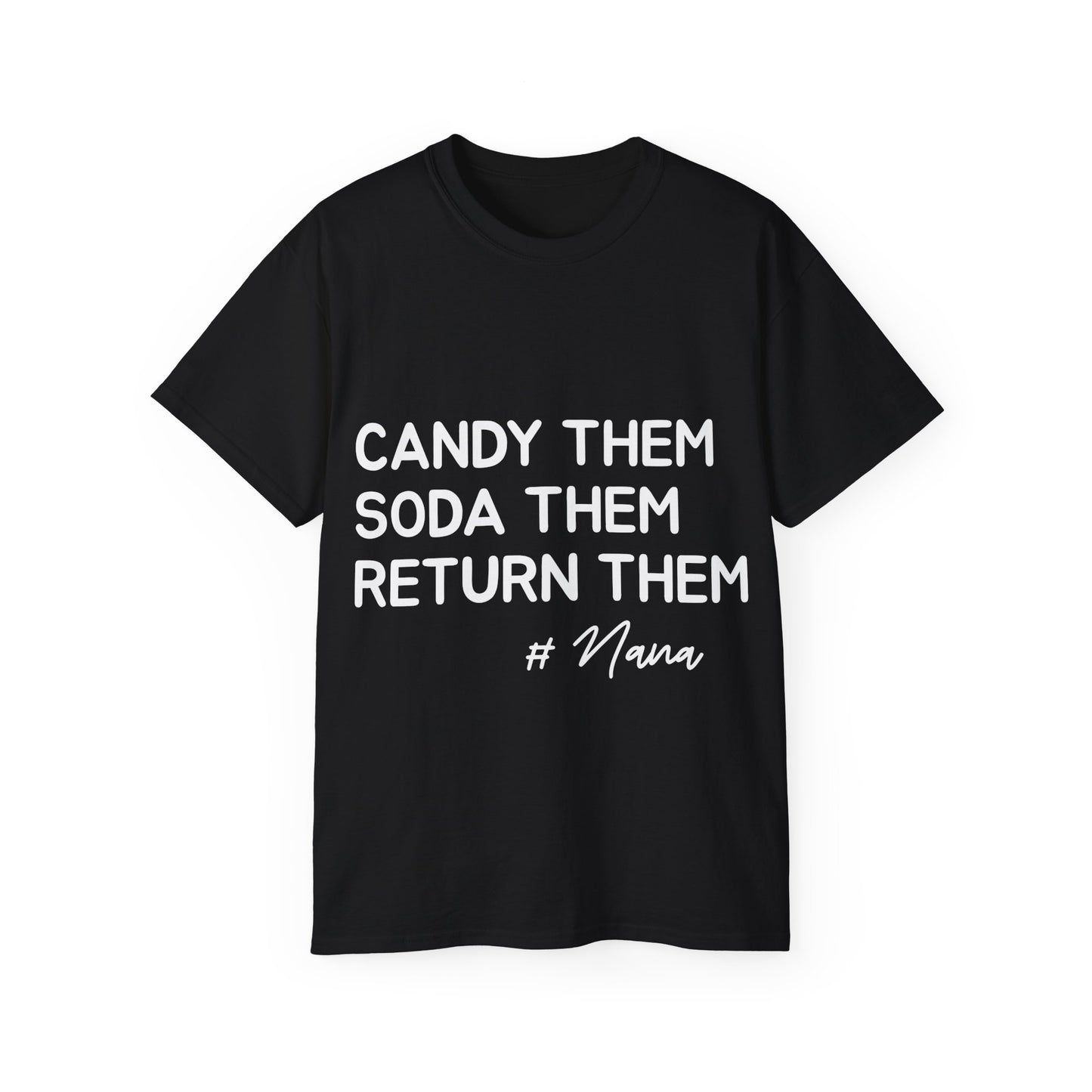 Funny Nana Shirt: Spoil Grandkids, Return Them – Grandparent Gift Tee
