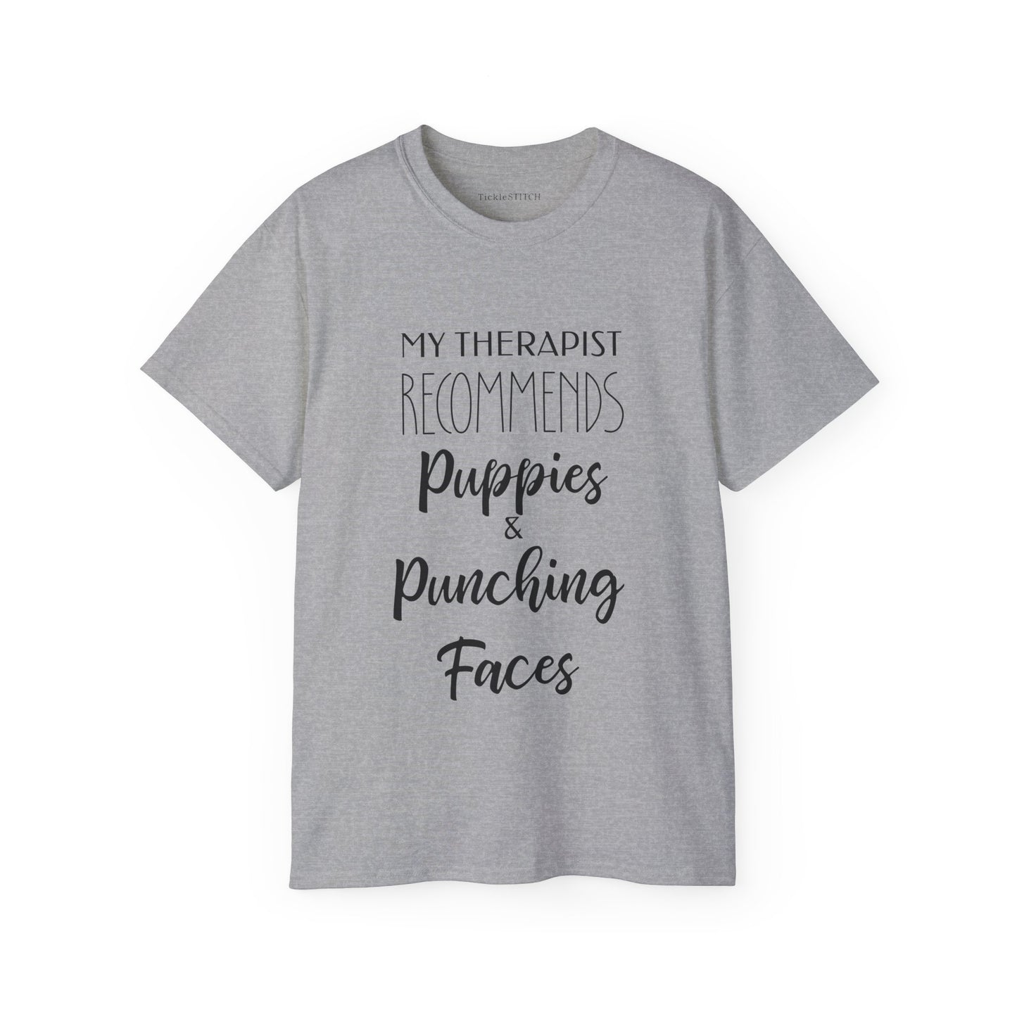 Therapist Recommends: Puppies & Punching Faces Funny Humor Dog Tee