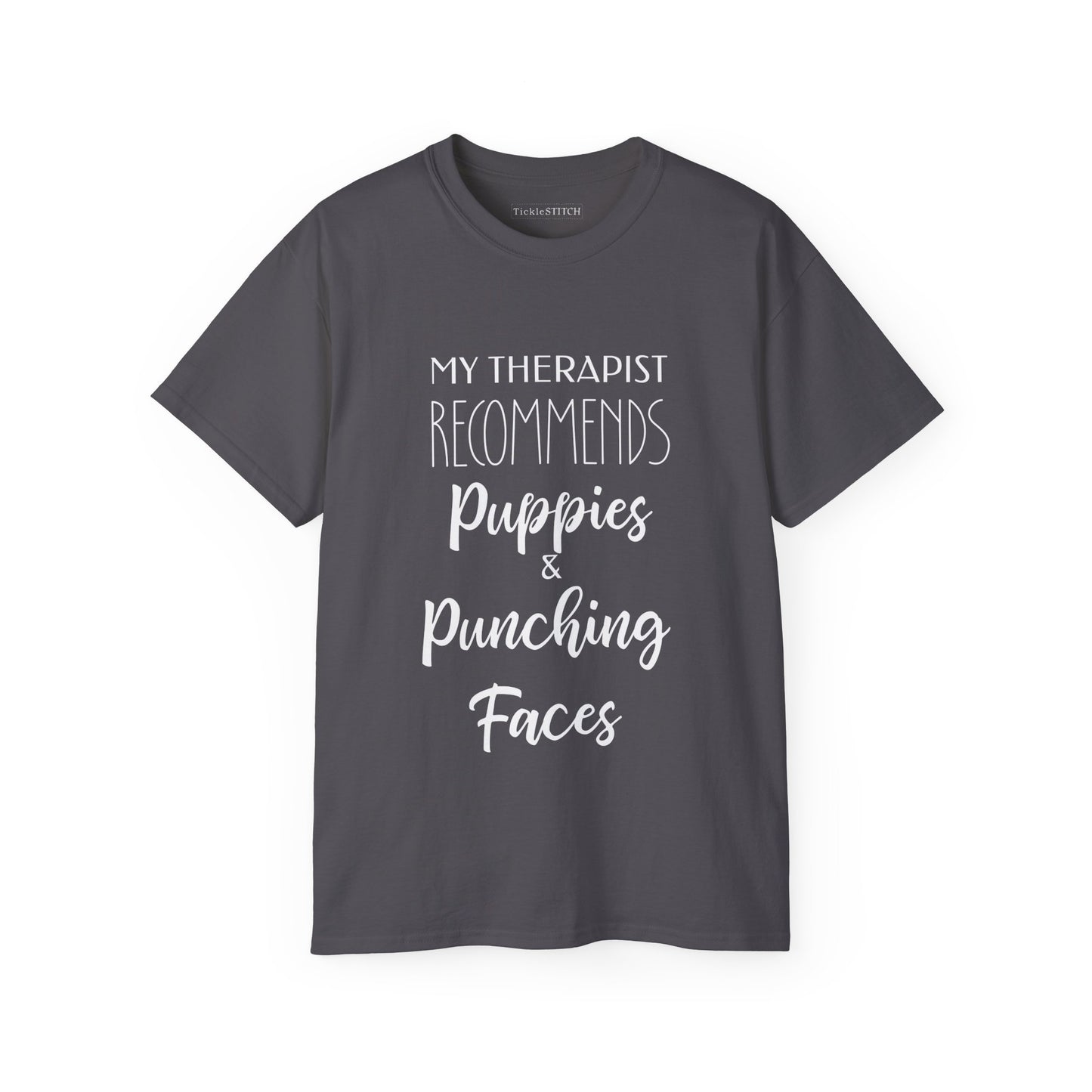 Therapist Recommends: Puppies & Punching Faces Funny Humor Dog Tee