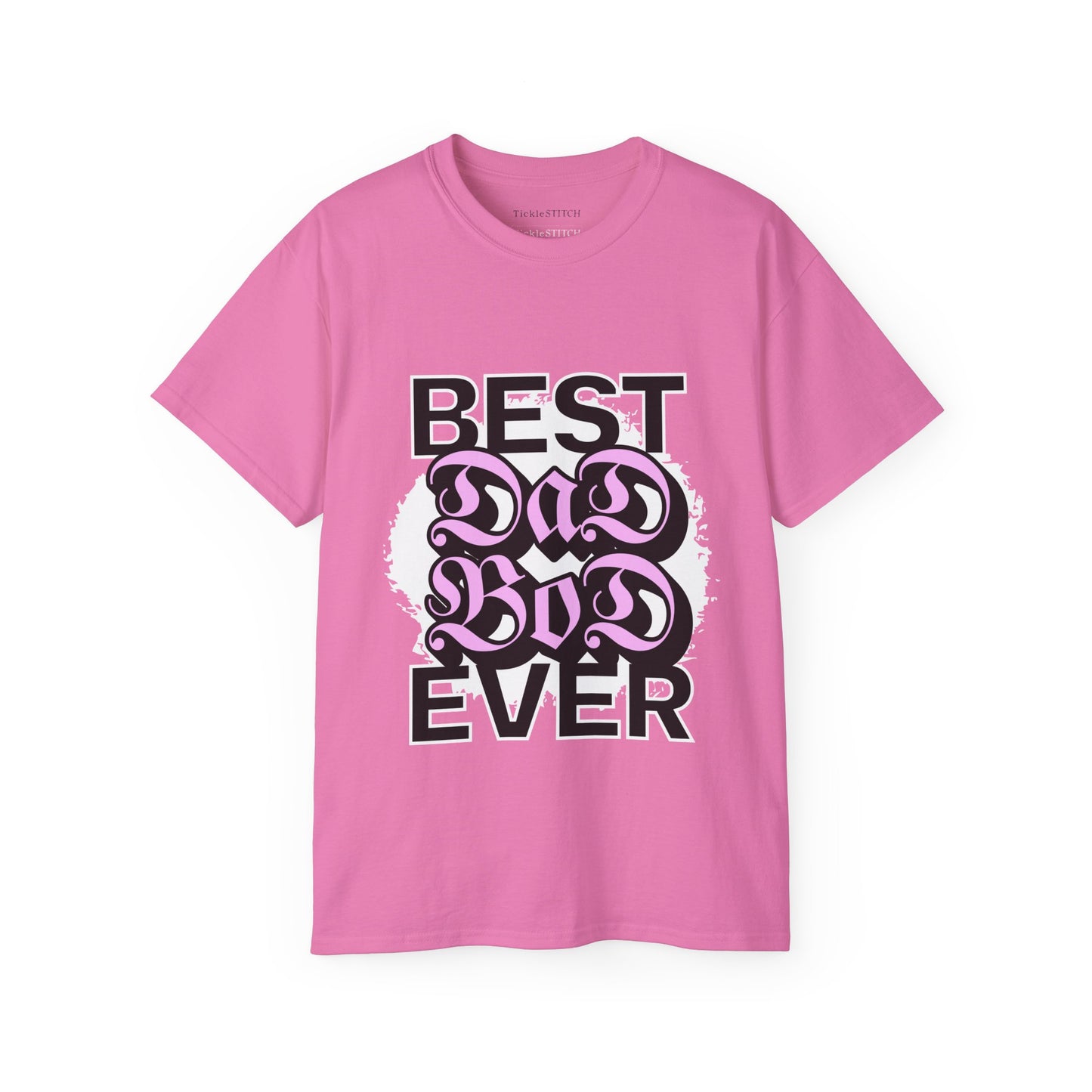 Best Dad Bod Ever T-Shirt | Confident Father Figure Humor Apparel