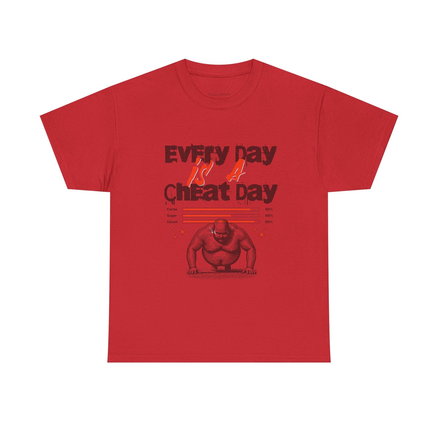 "Every Day Is A Cheat Day" Workout Motivation Humor Foodie Gym Shirt