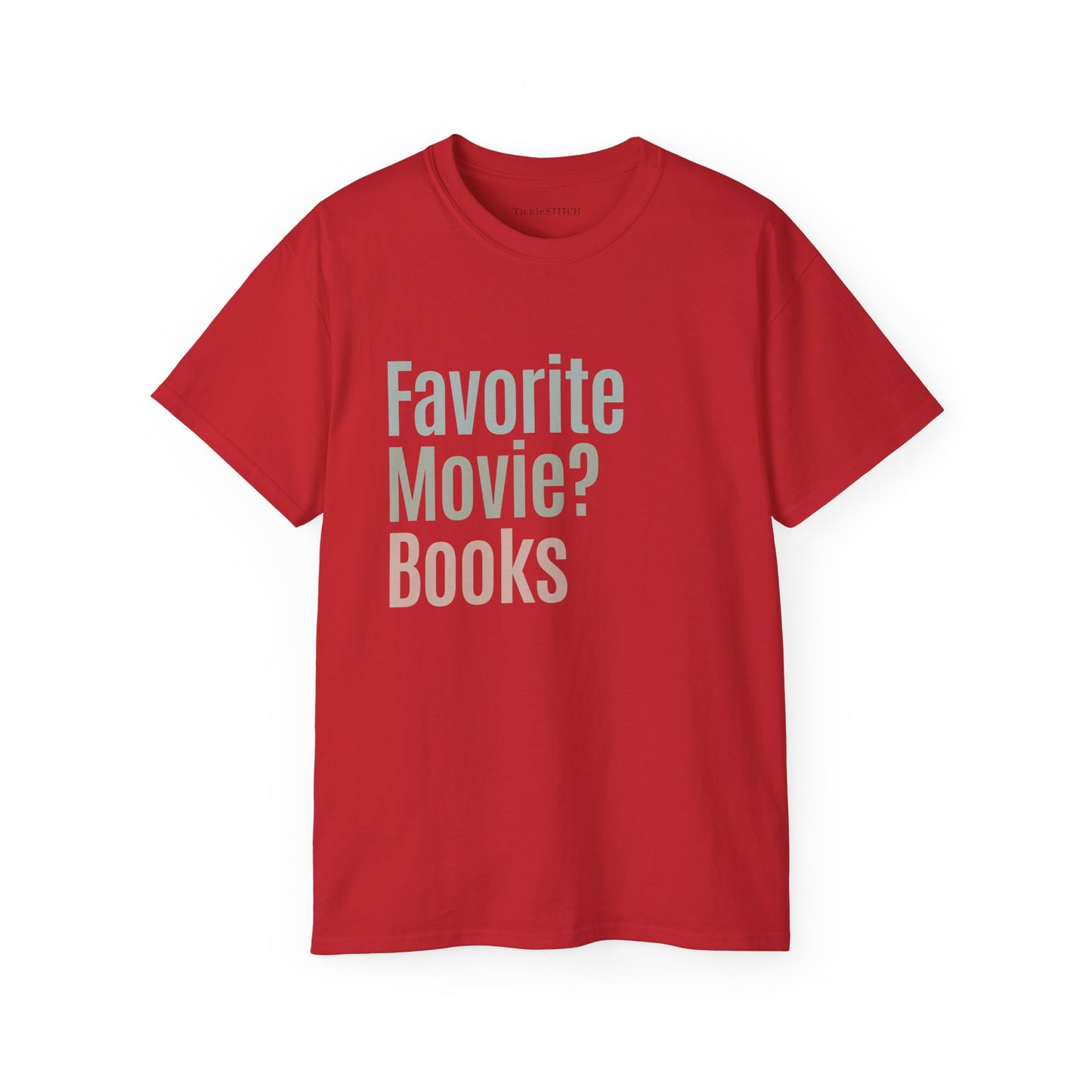 Books Over Movies Humor Tee – Clever Reading Fan Apparel