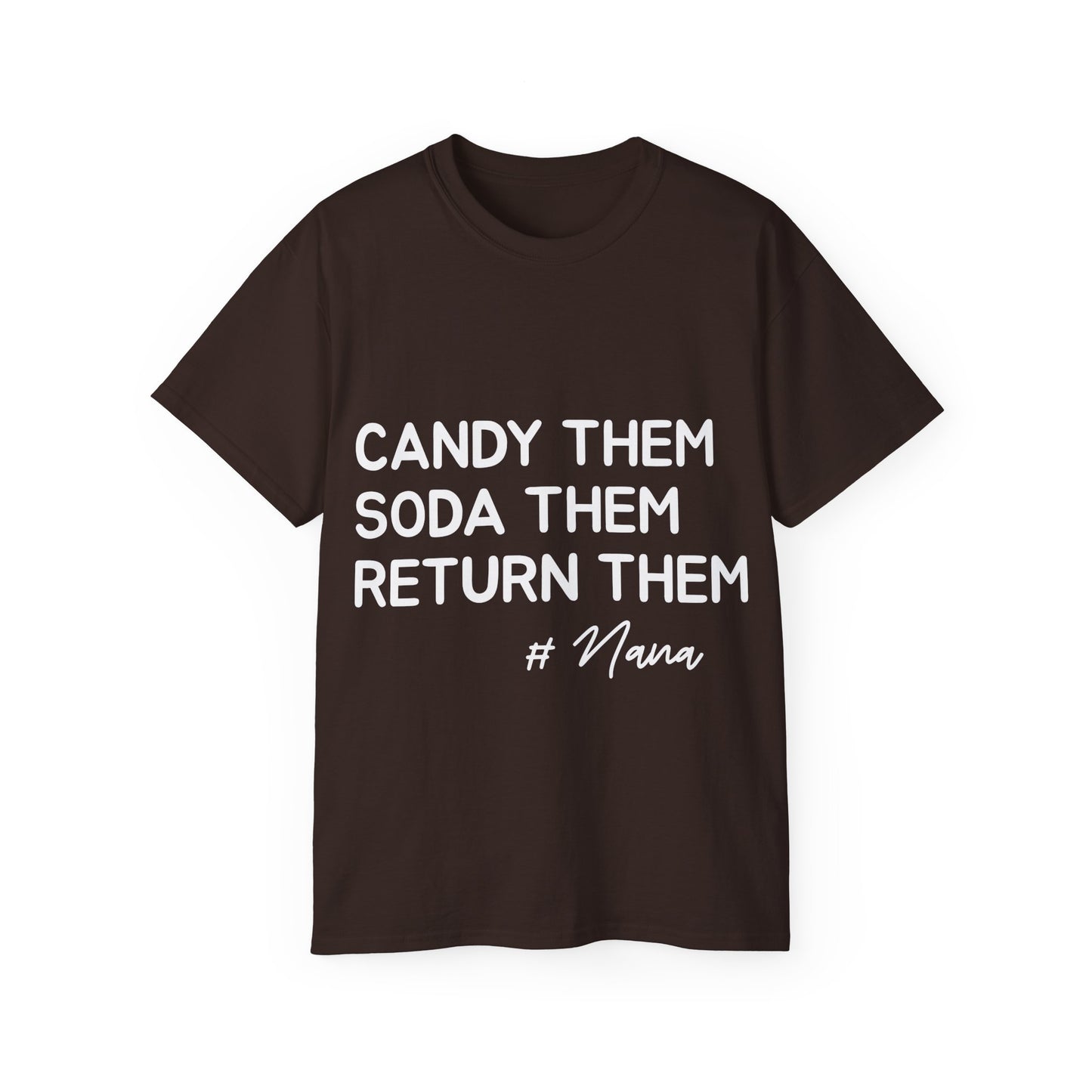 Funny Nana Shirt: Spoil Grandkids, Return Them – Grandparent Gift Tee