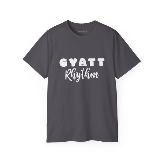 Gyatt Rhythm Funny T-Shirt - Pop Culture Graphic Tee | Sarcastic & Dance Vibes