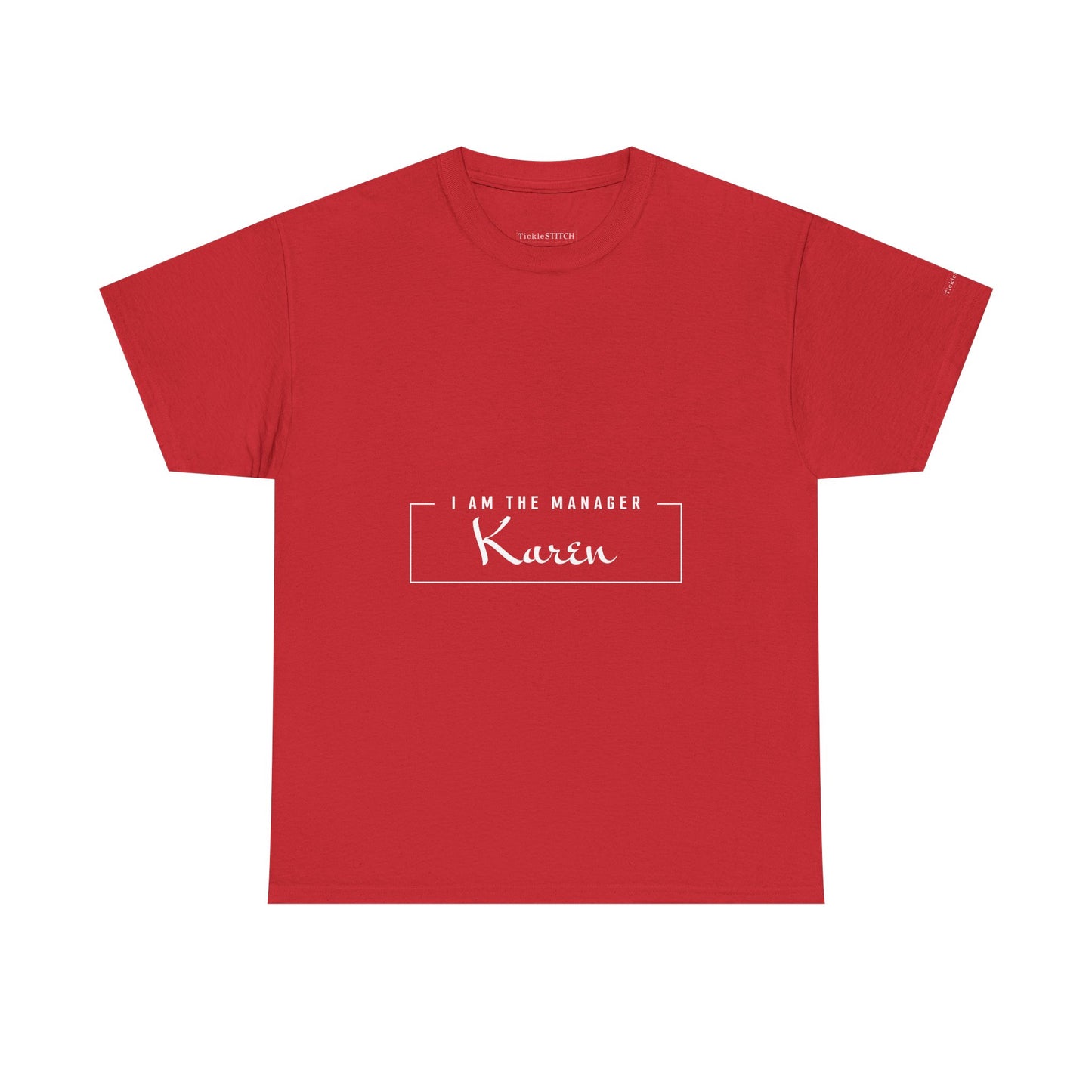 I Am The Manager Karen Meme Humor Retail Customer Service Shirt