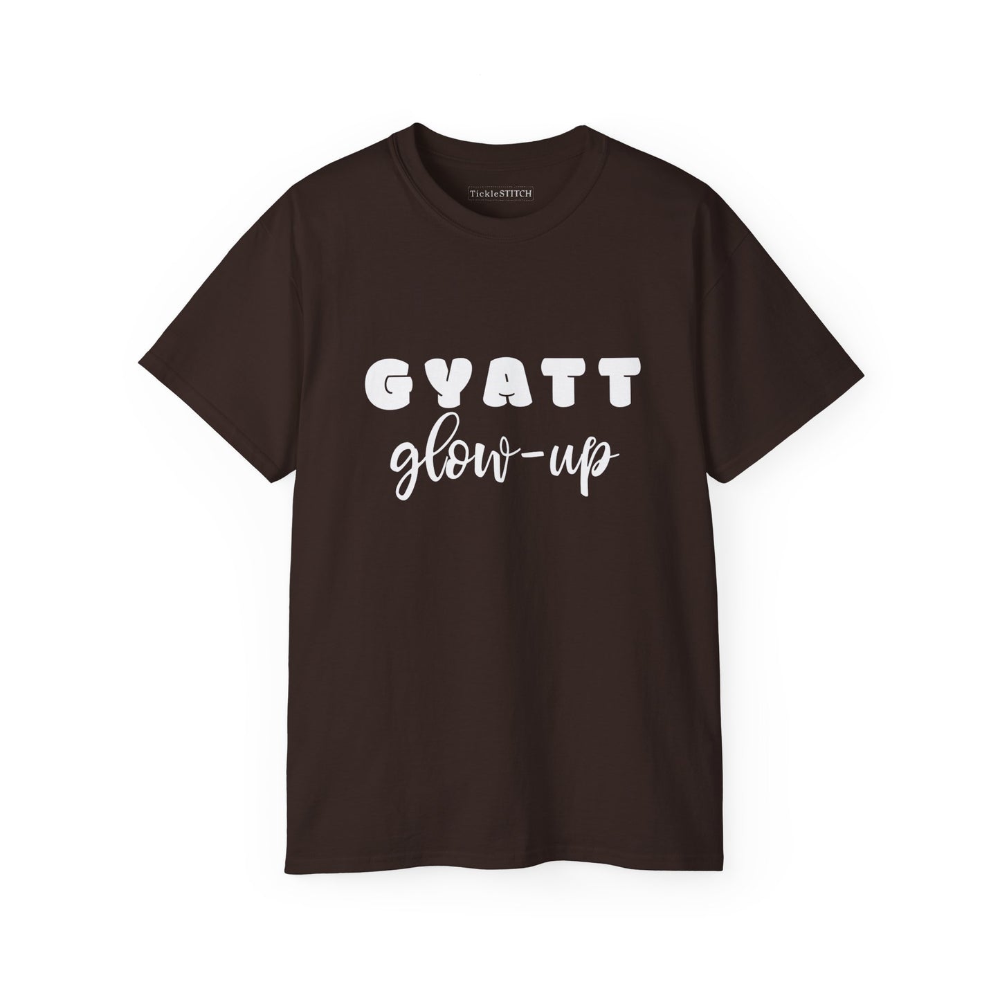 Gyatt Glow Up Transformation Tee – Ultimate Confidence & Booty Attire