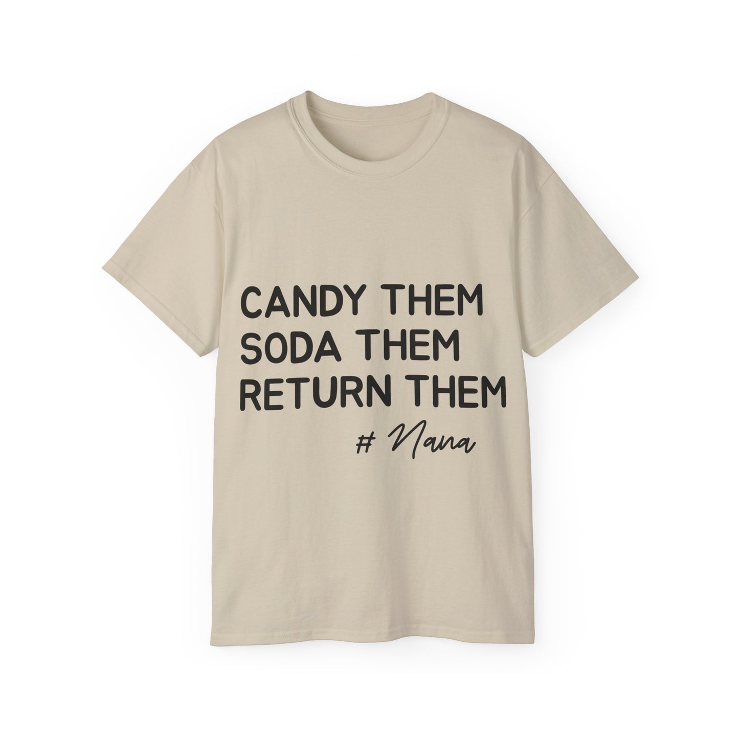 Funny Nana Shirt: Spoil Grandkids, Return Them – Grandparent Gift Tee