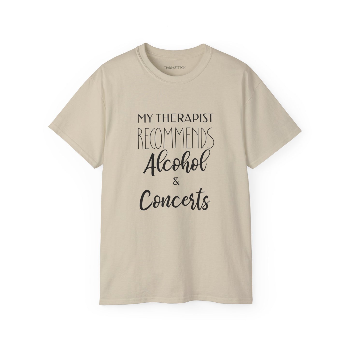 Humorous Therapist Advice Tee: Alcohol, Concerts & Live Music Apparel
