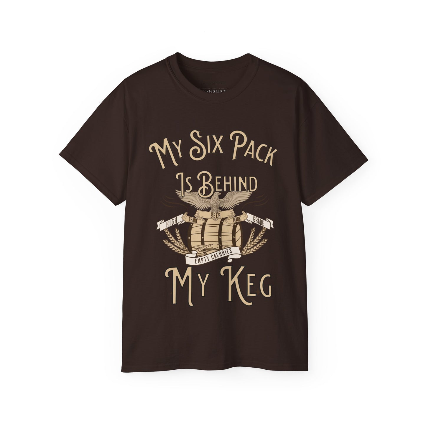 Hilarious Beer Gut Tee – My Six Pack is Behind My Keg Drinking Shirt
