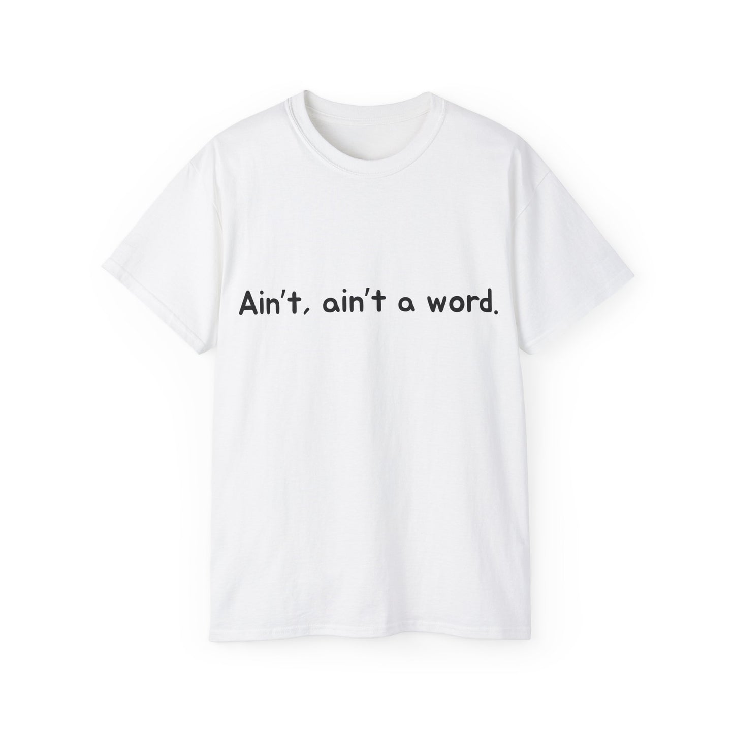 Witty "Ain't Ain't A Word" Language Tee | Humorous Slang Apparel