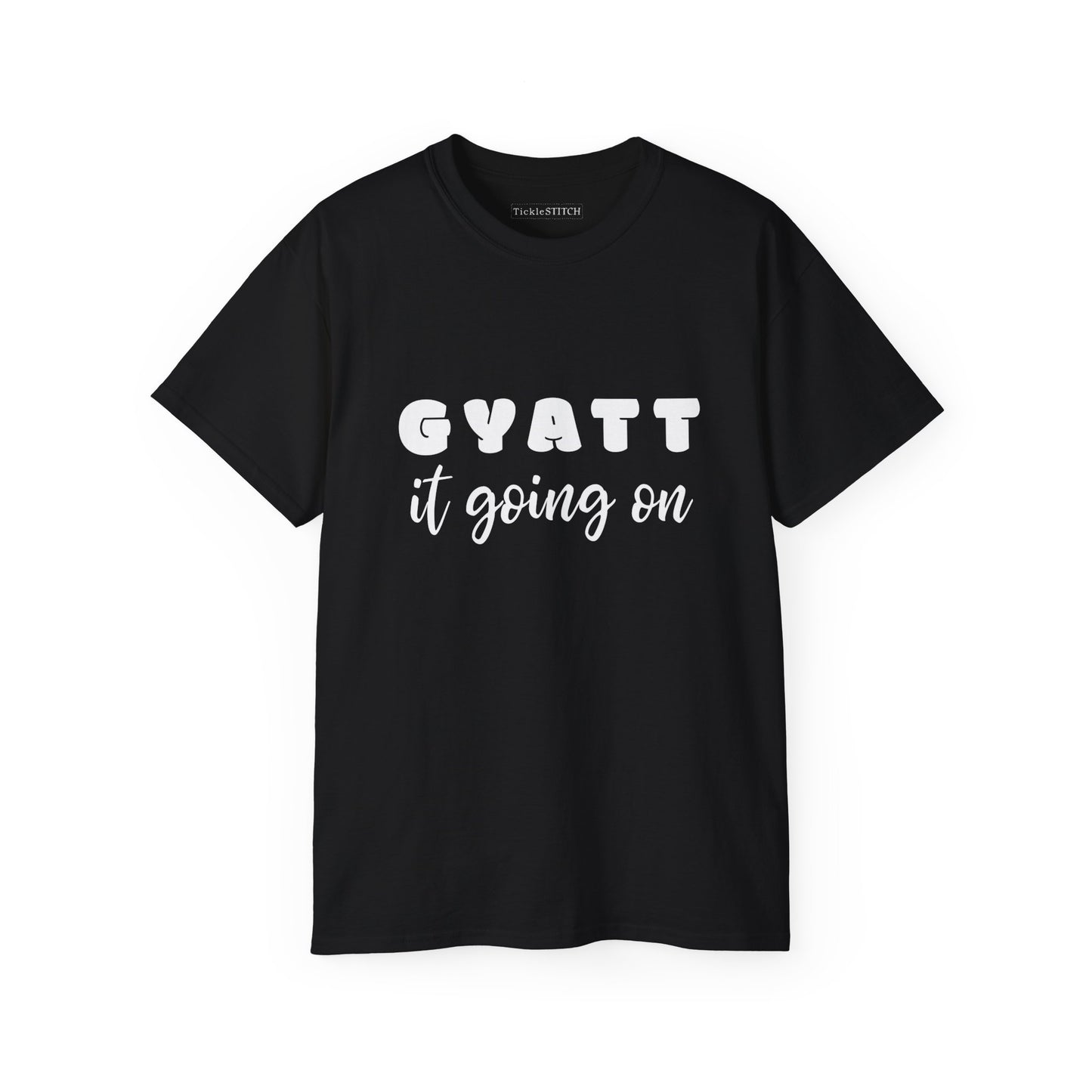 Confident Style Tee – Humorous 'Gyatt It Going On' Body Positivity Top