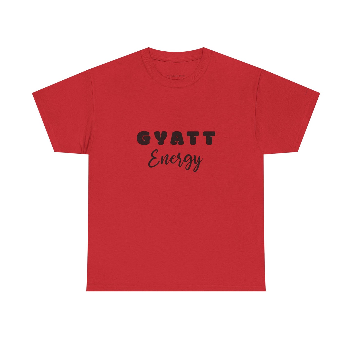 Gyatt Energy Tee – Nice Butt, Big Booty, Confidence & Workout Power