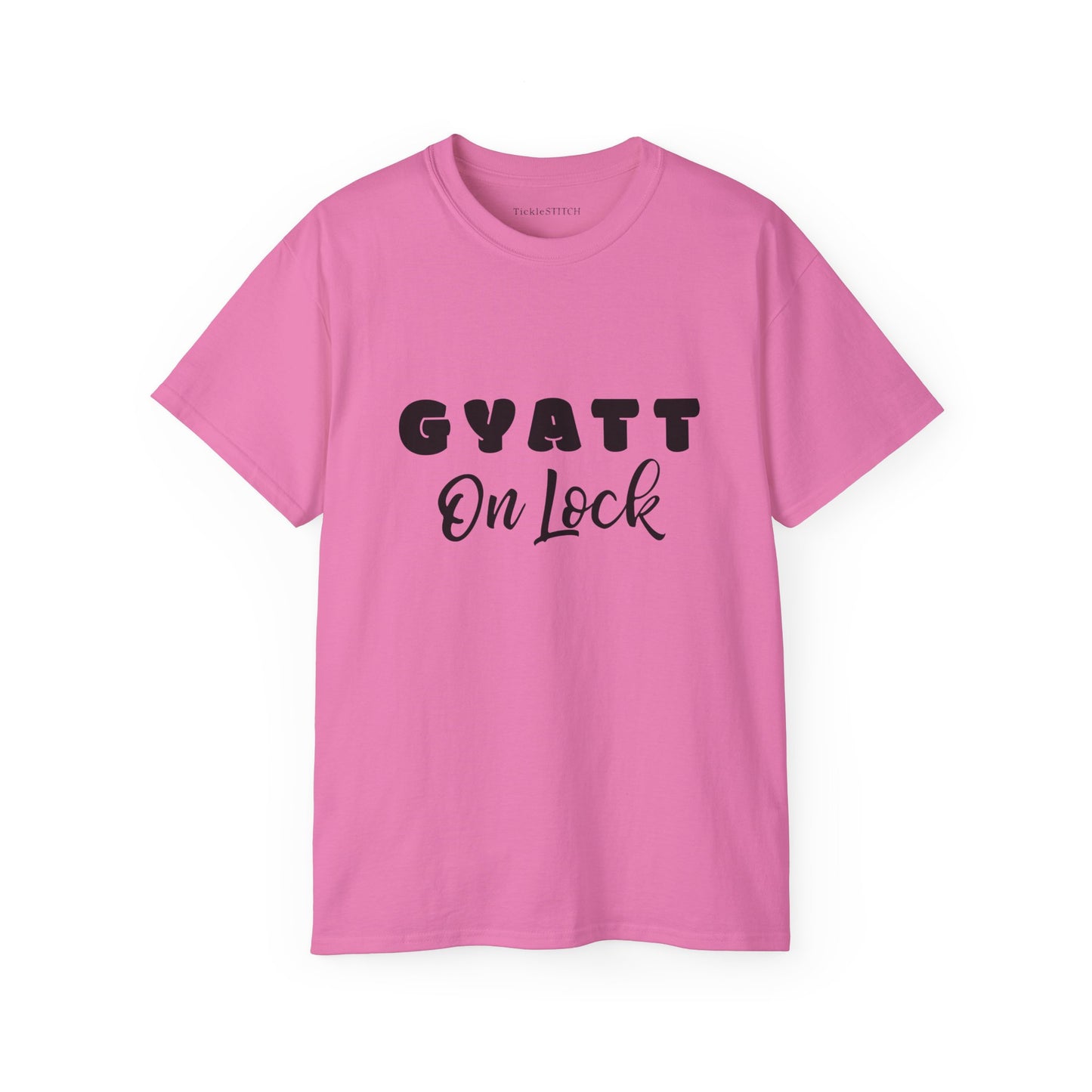 Gyatt On Lock: The Ultimate Gen Z Internet Slang Confidence Shirt