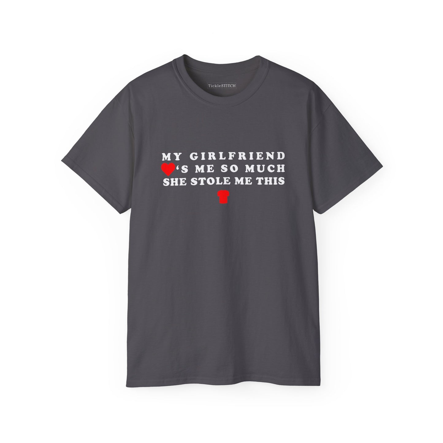My Girlfriend Stole My Shirt – Hilarious Relationship Humor Tee