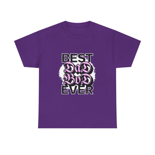Celebrate Your Dad Bod Pride with This Best Dad Bod Ever Shirt